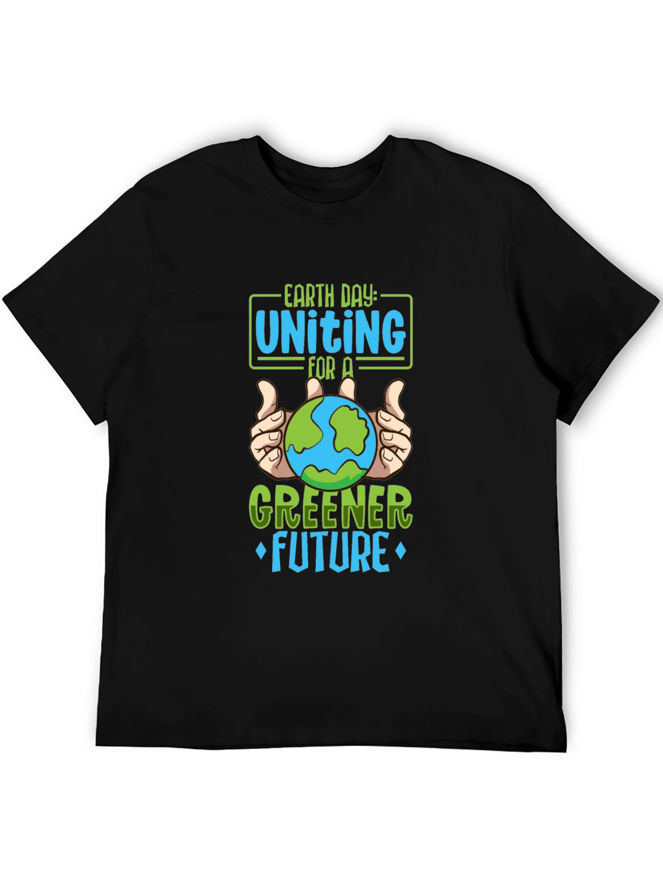 Earth Day Unite T-Shirt - Greener Future