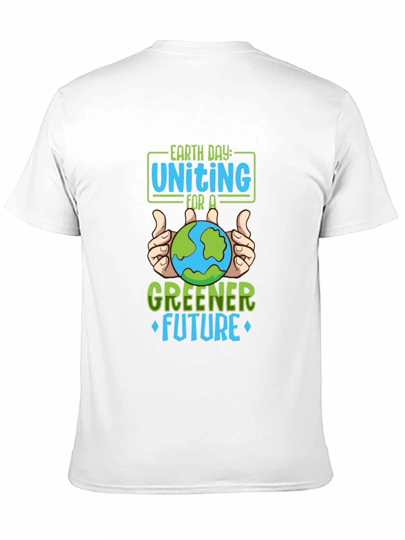 Earth Day Unite T-Shirt - Greener Future