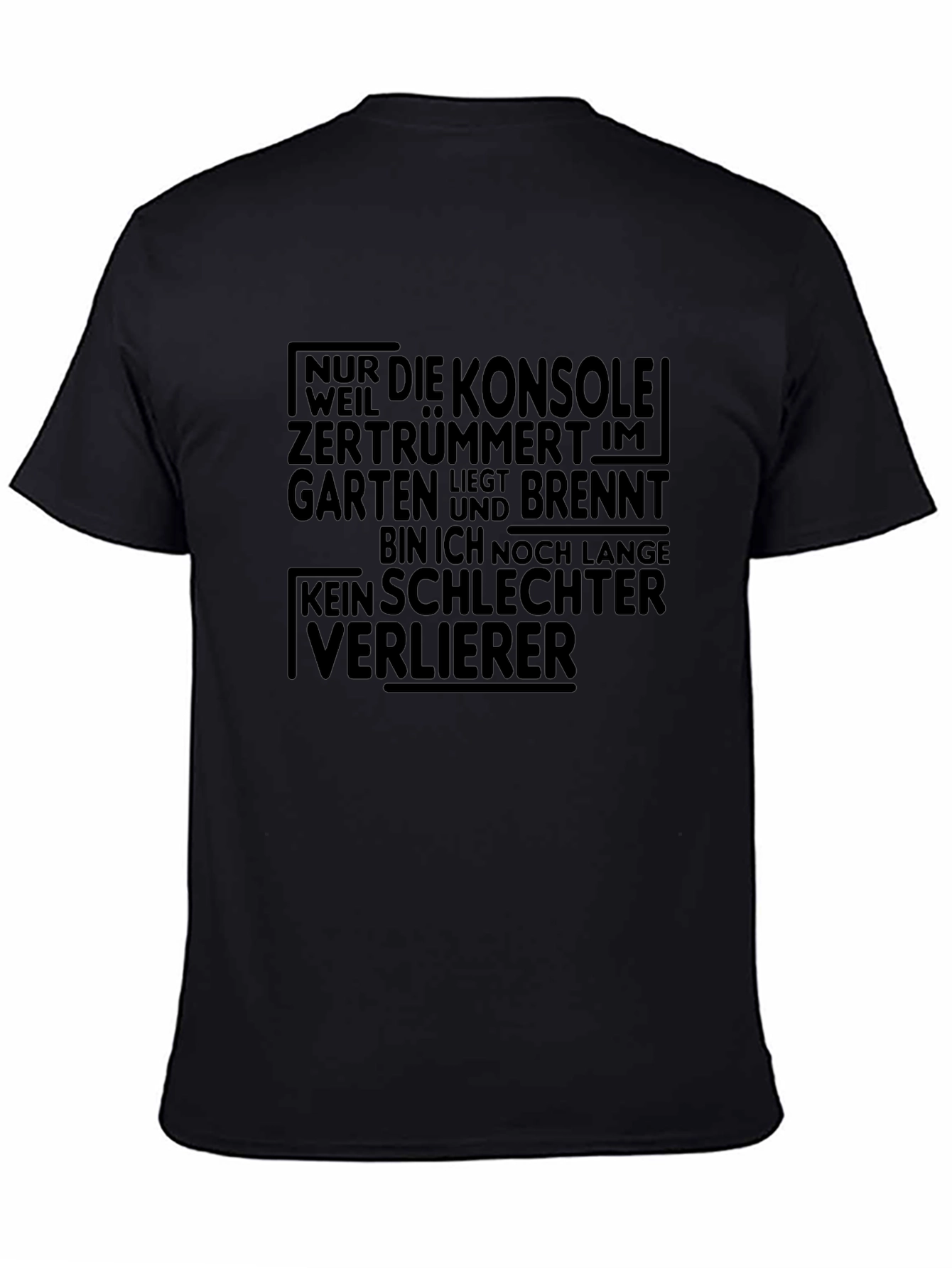 Gamer T-Shirt: No Bad Loser Funny German Quote