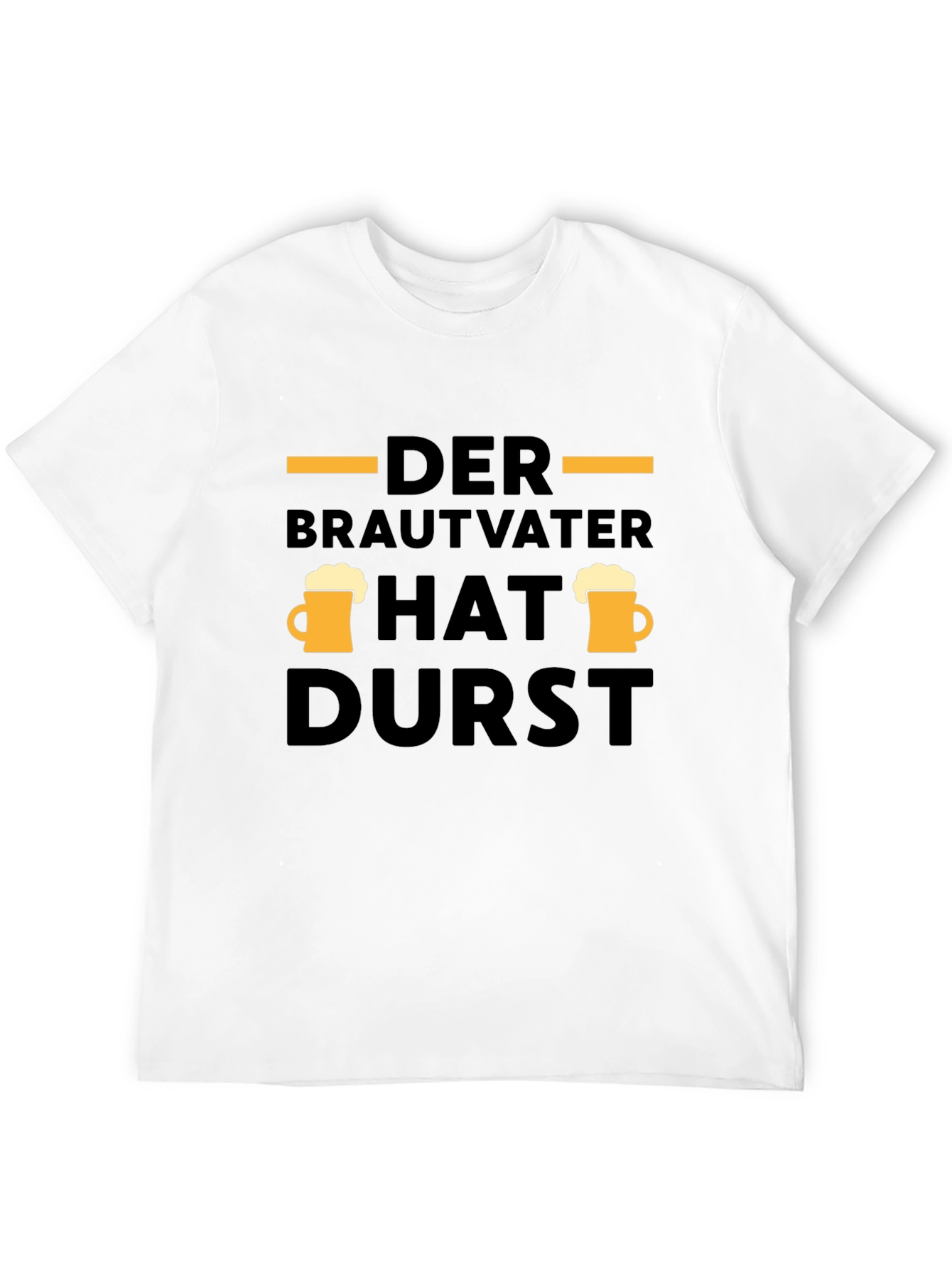 Der Brautvater Hat Durst T-Shirt