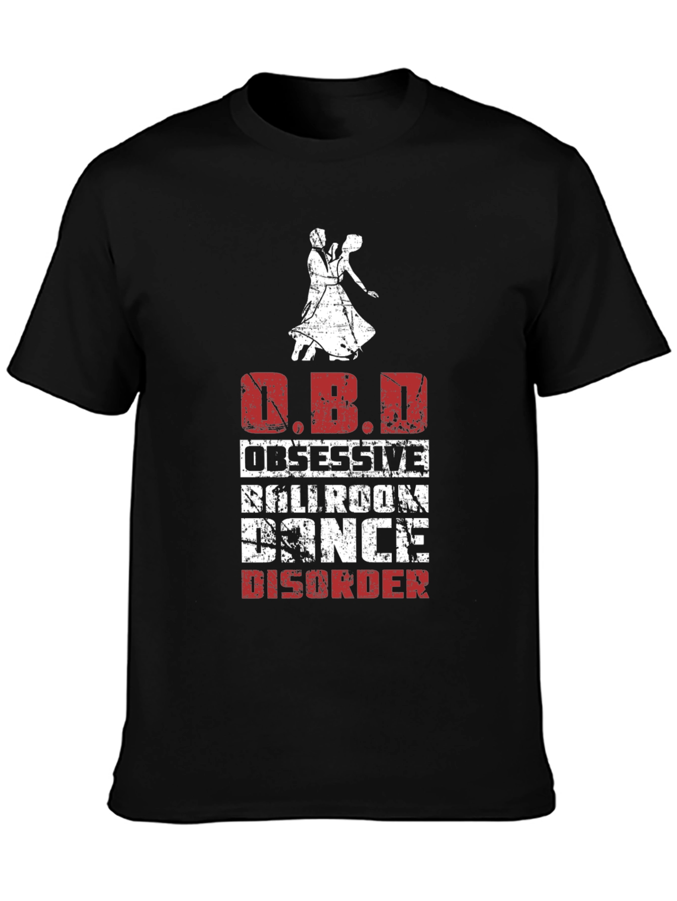 Obsessive Ballroom Dance Disorder T-Shirt