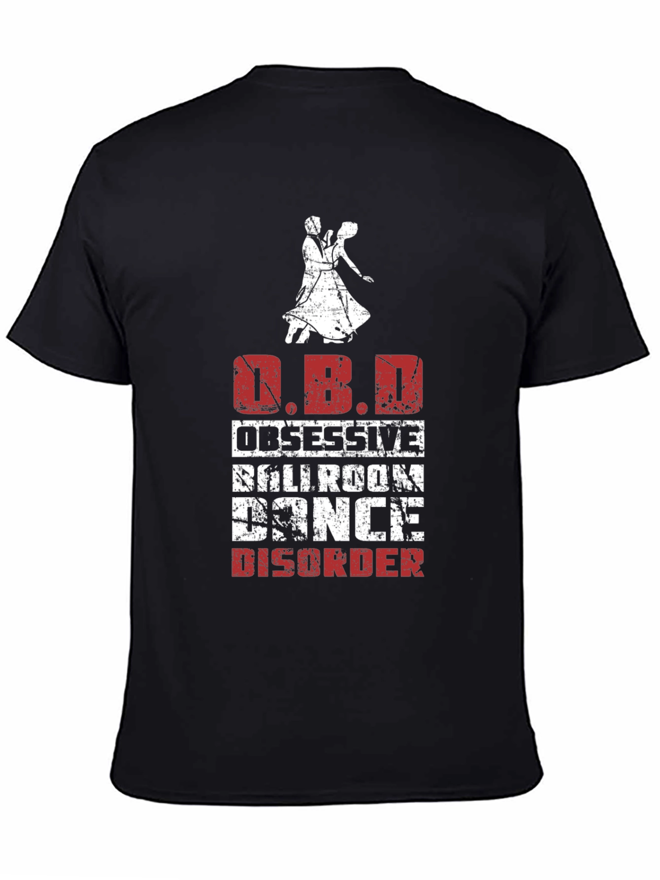 Obsessive Ballroom Dance Disorder T-Shirt