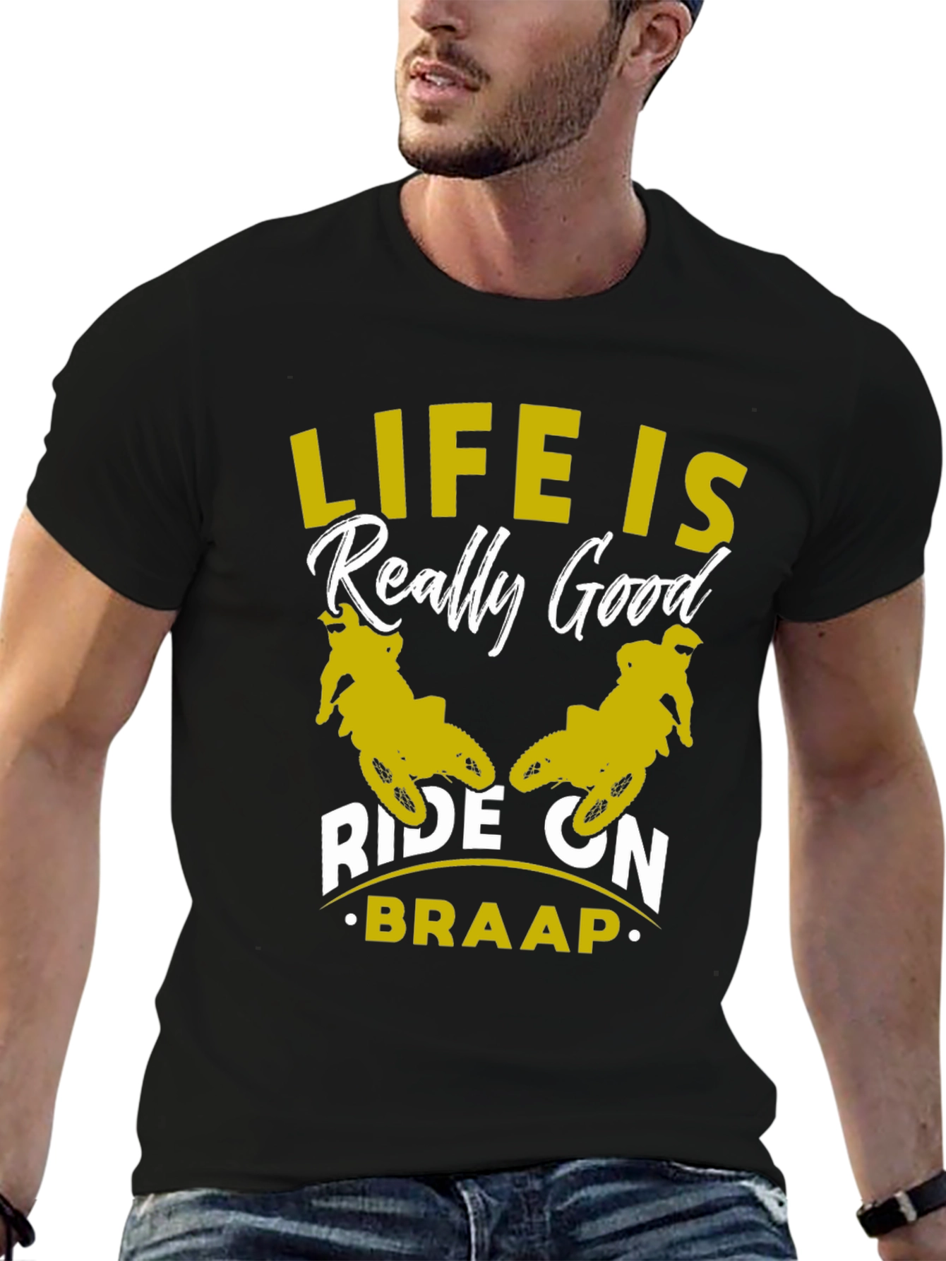 Life Is Really Good Ride On - Braap T-Shirt