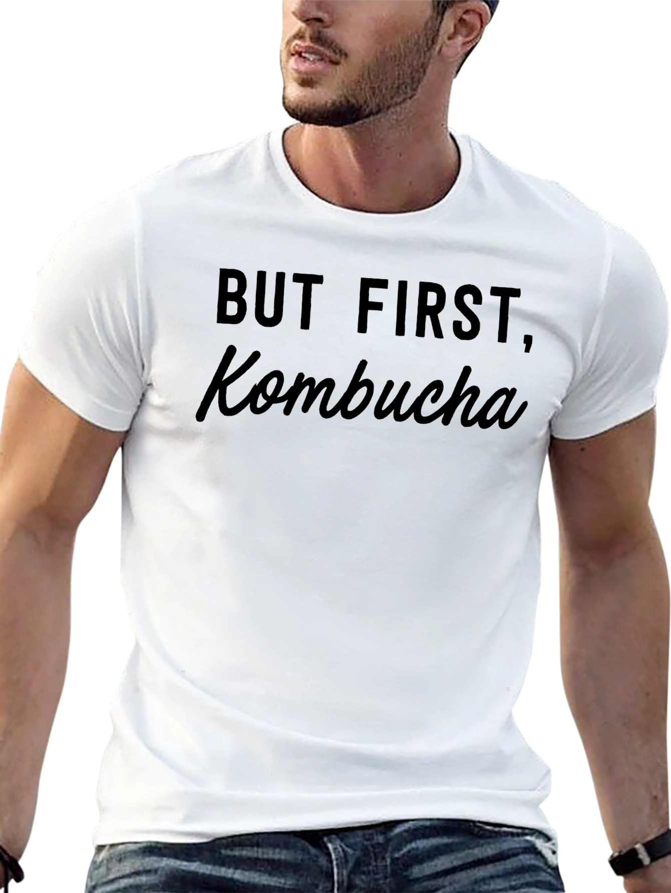But First Kombucha T-Shirt