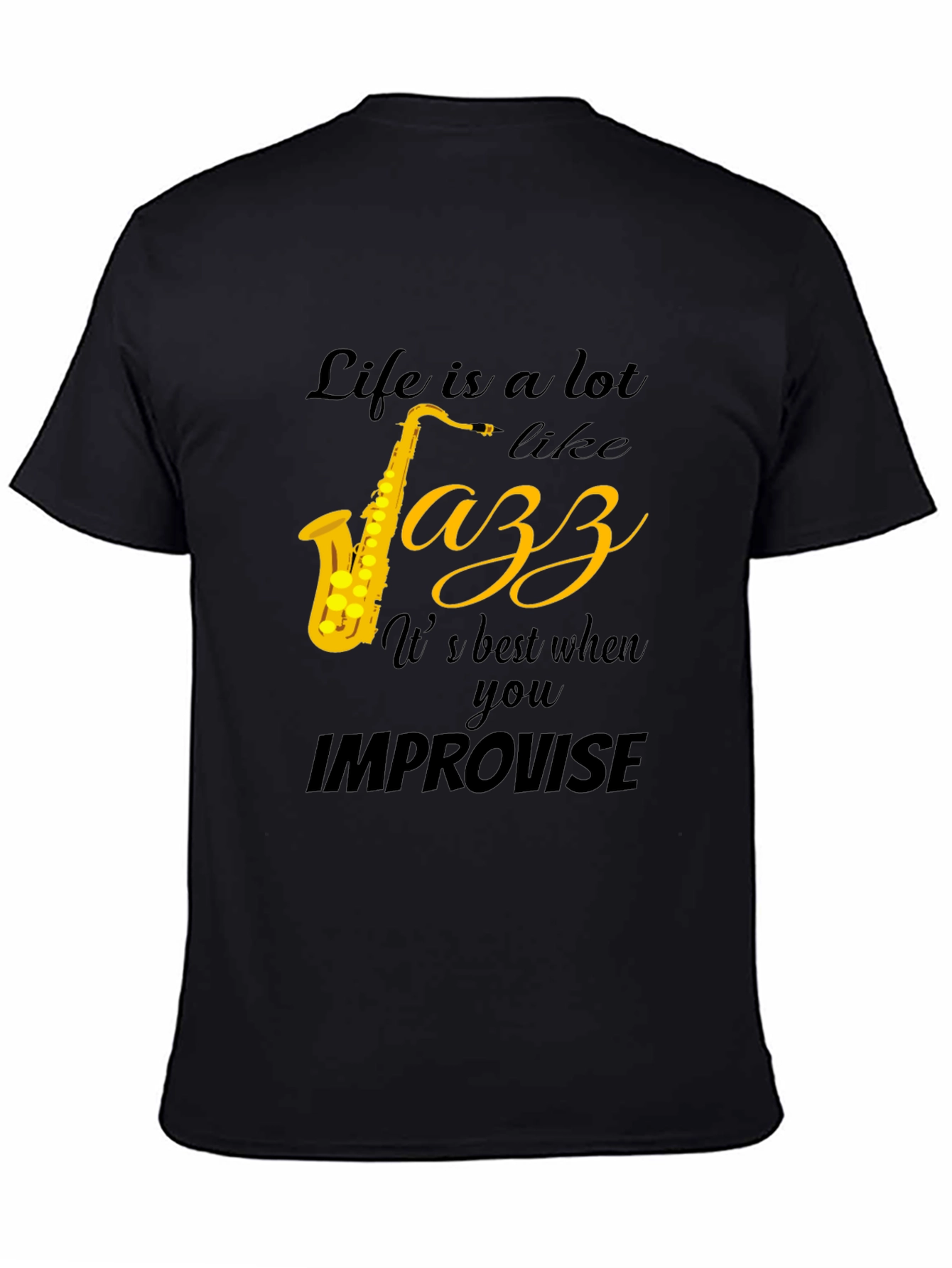 Life is Jazz T-Shirt Improvise Tee Music Lover Gift