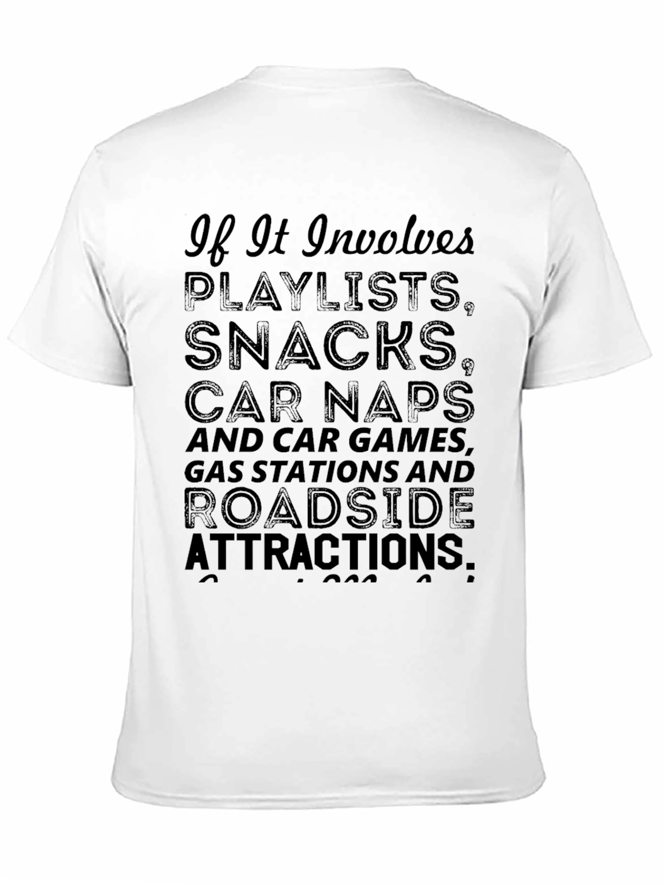 Road Trip T-Shirt: Playlists Snacks & Adventures!
