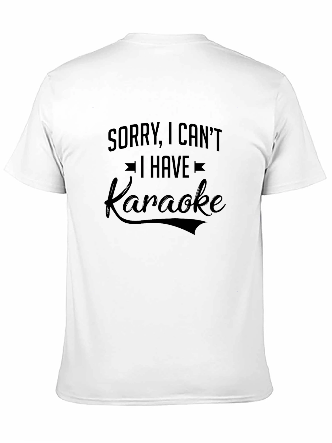 Karaoke T-Shirt - Sorry I Cant