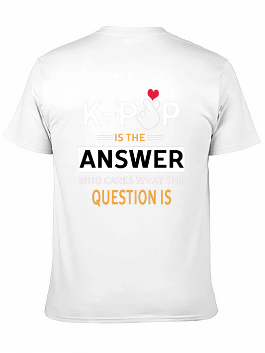 K-Pop Is The Answer Graphic T-Shirt