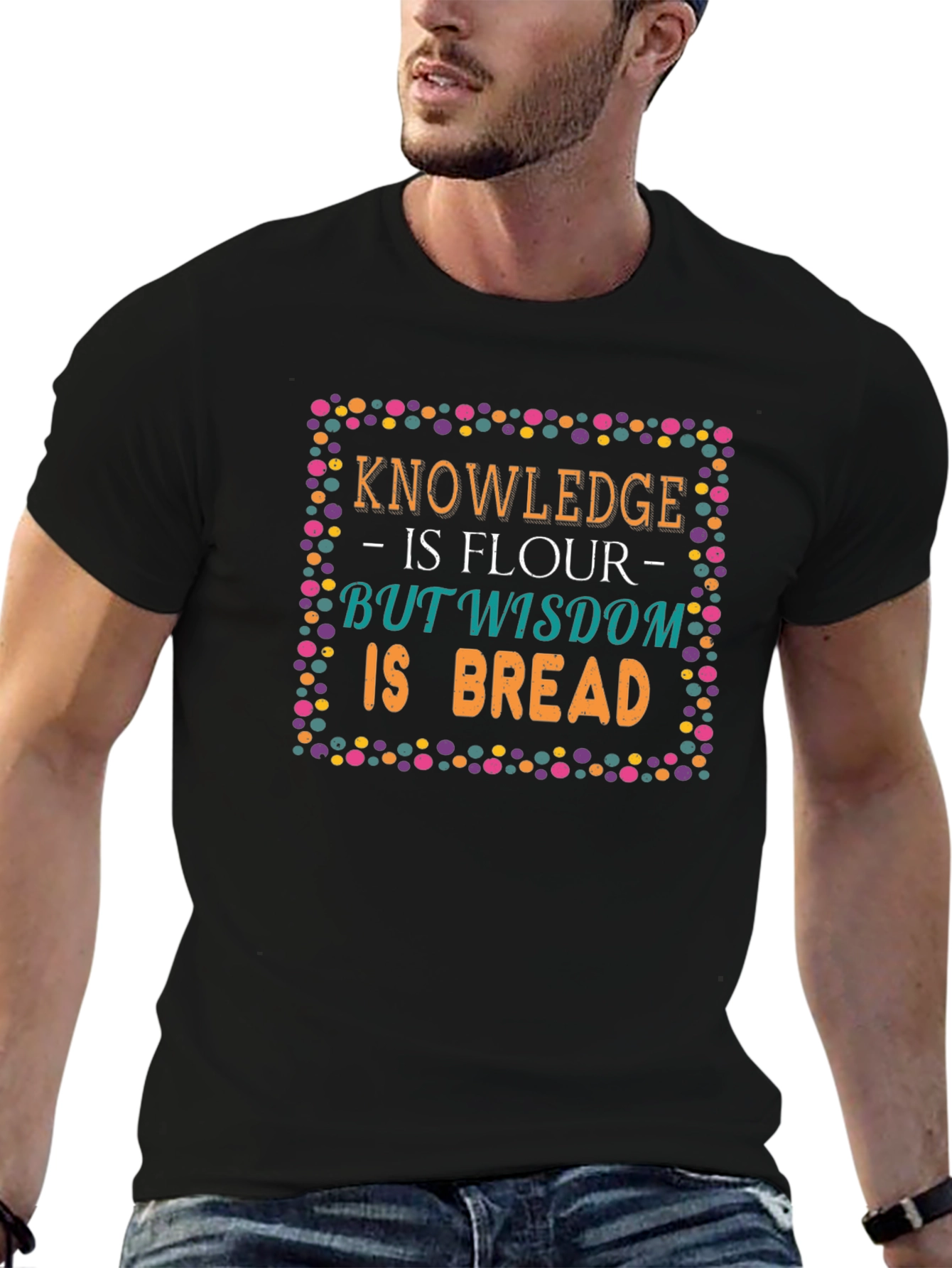 Knowledge Wisdom Bread T-Shirt