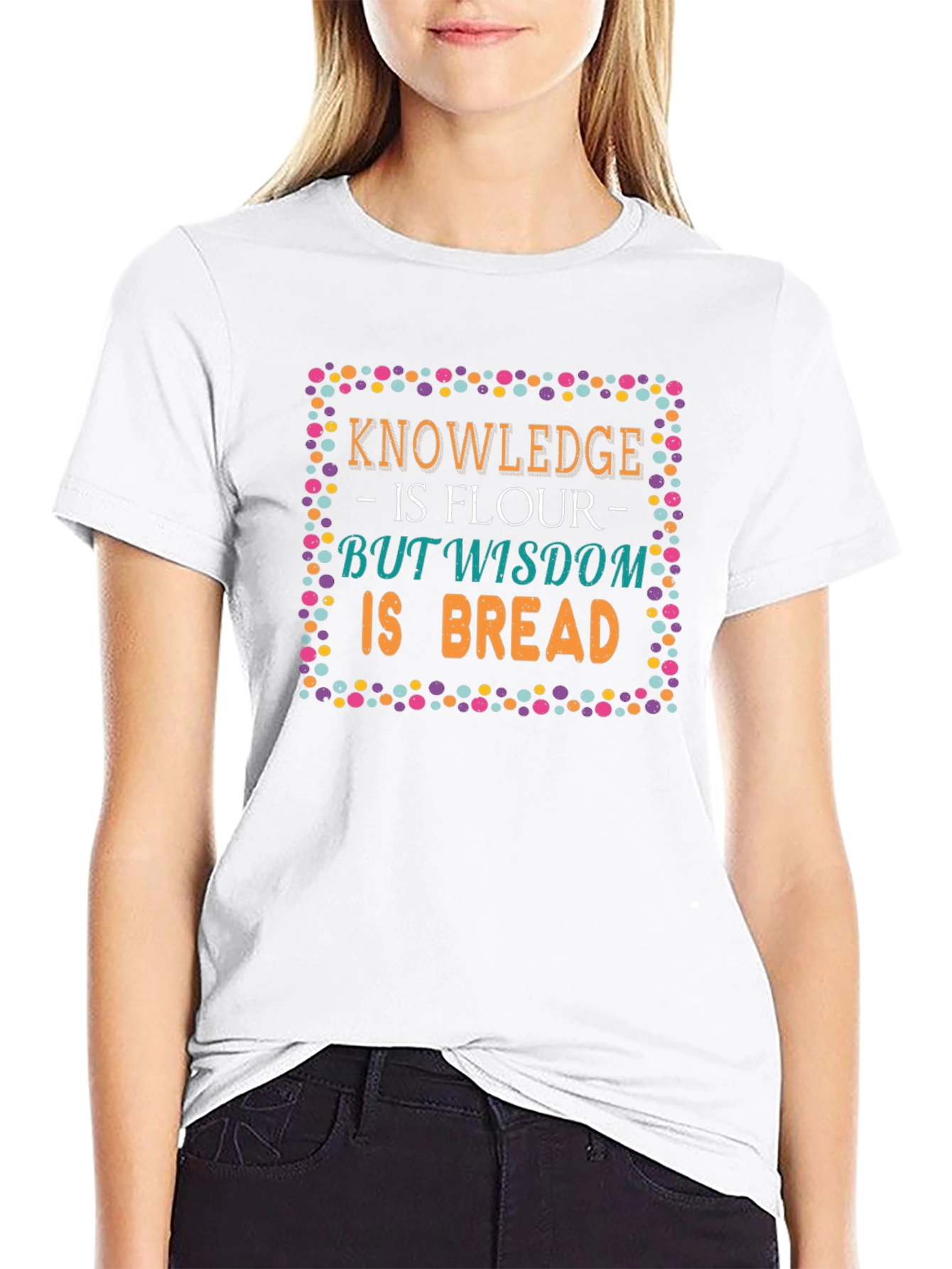 Knowledge Wisdom Bread T-Shirt