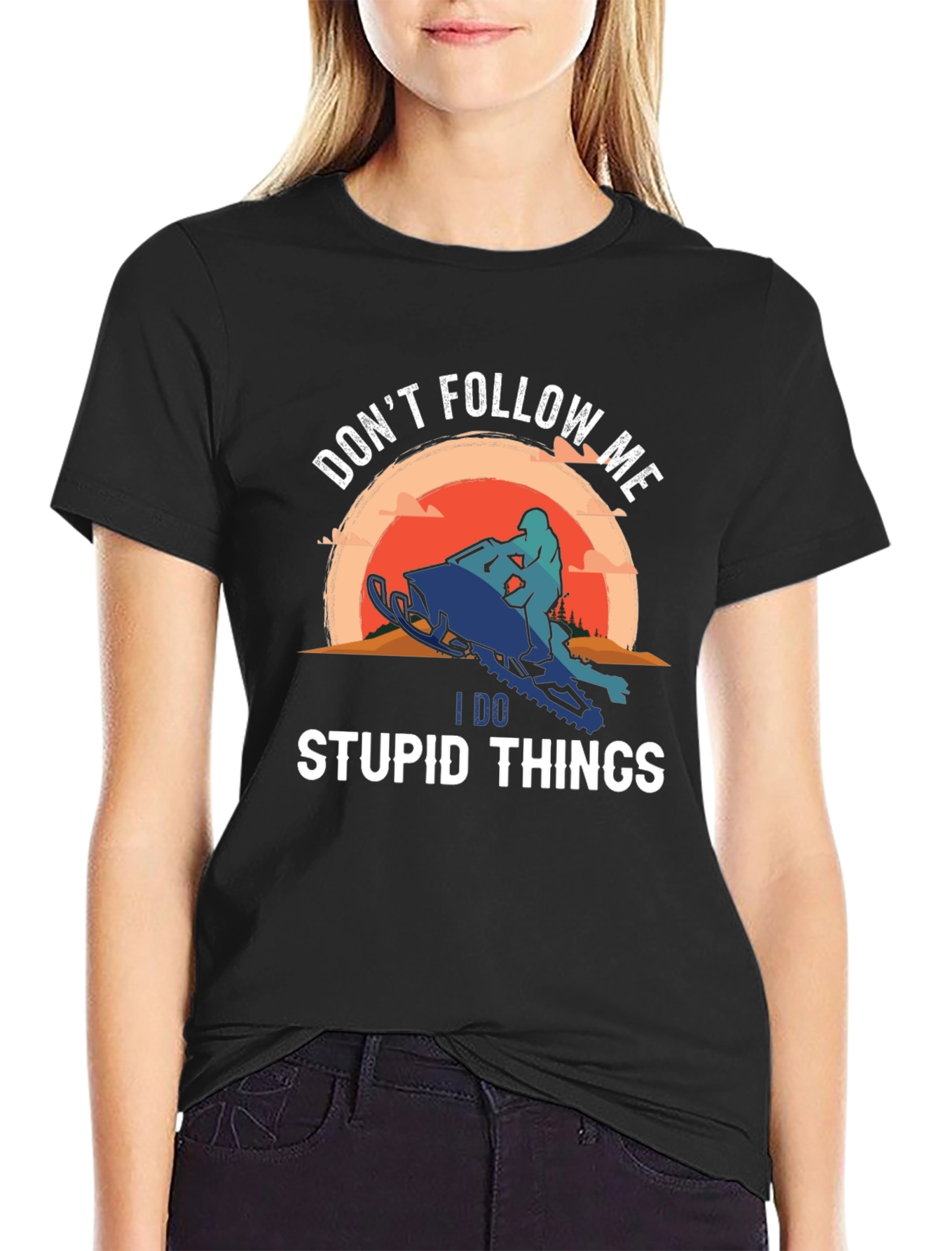 Dont Follow Me I Do Stupid Things T-Shirt