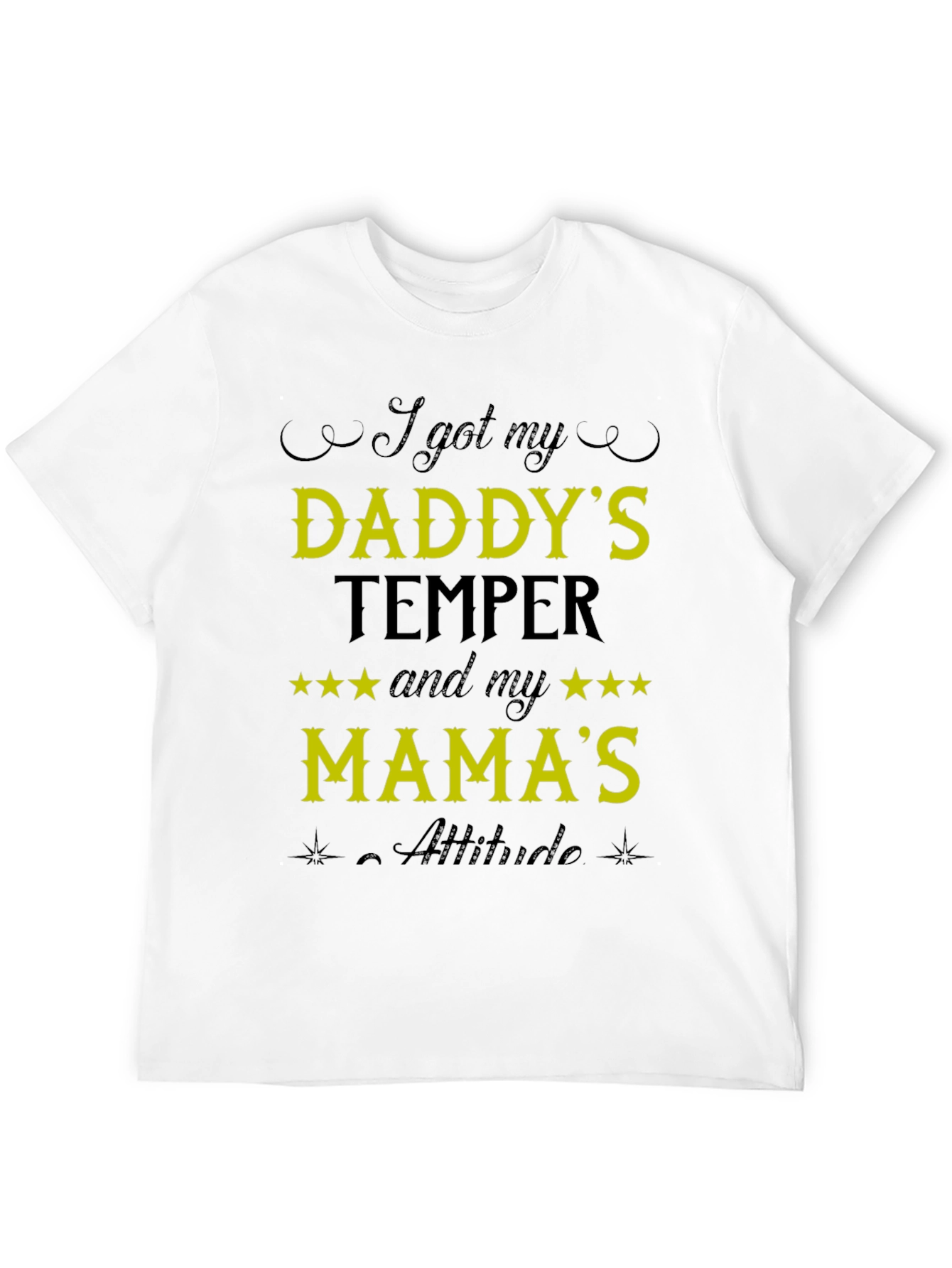 I Got My Daddys Temper Funny T-Shirt