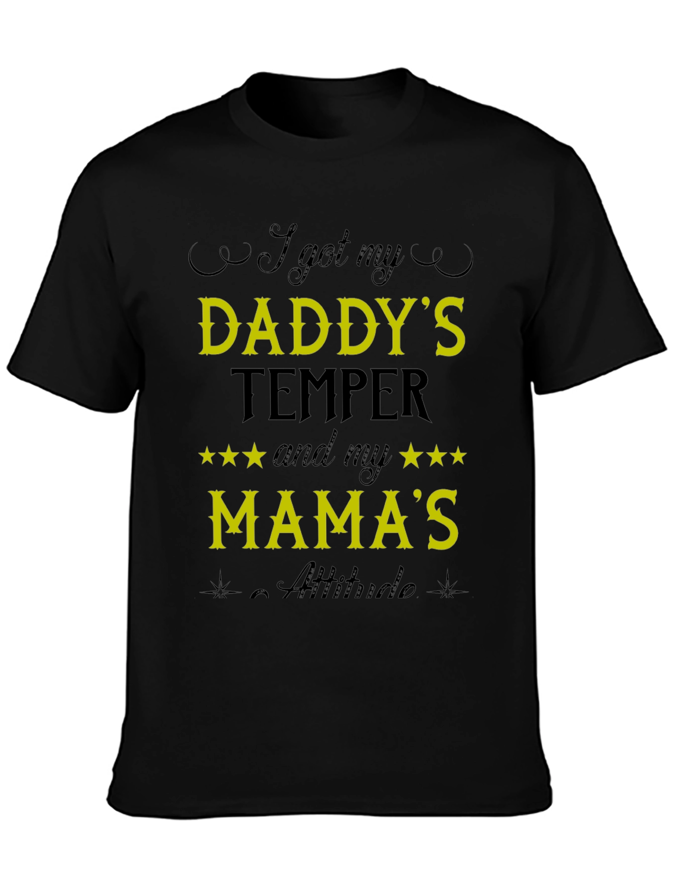I Got My Daddys Temper Funny T-Shirt