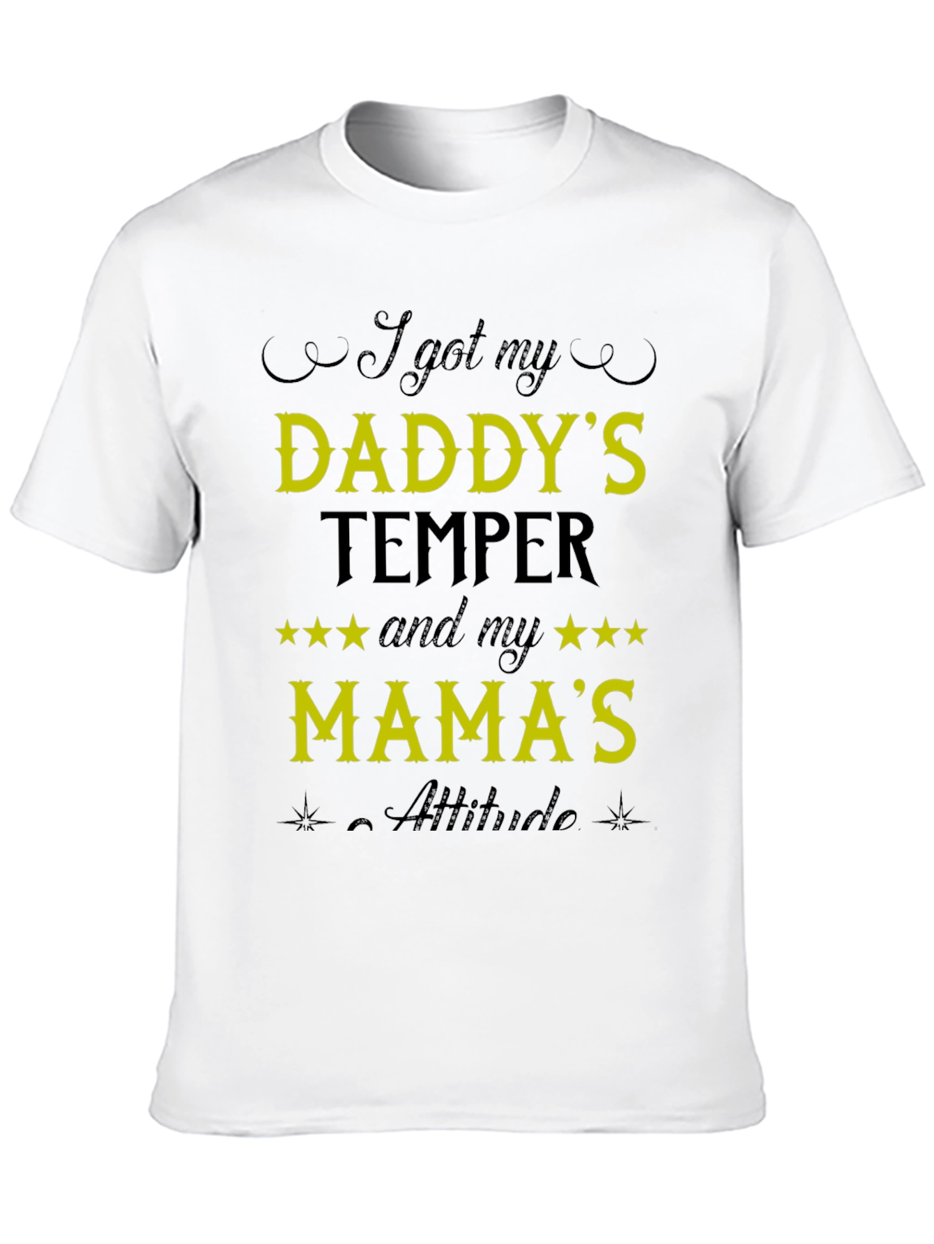 I Got My Daddys Temper Funny T-Shirt