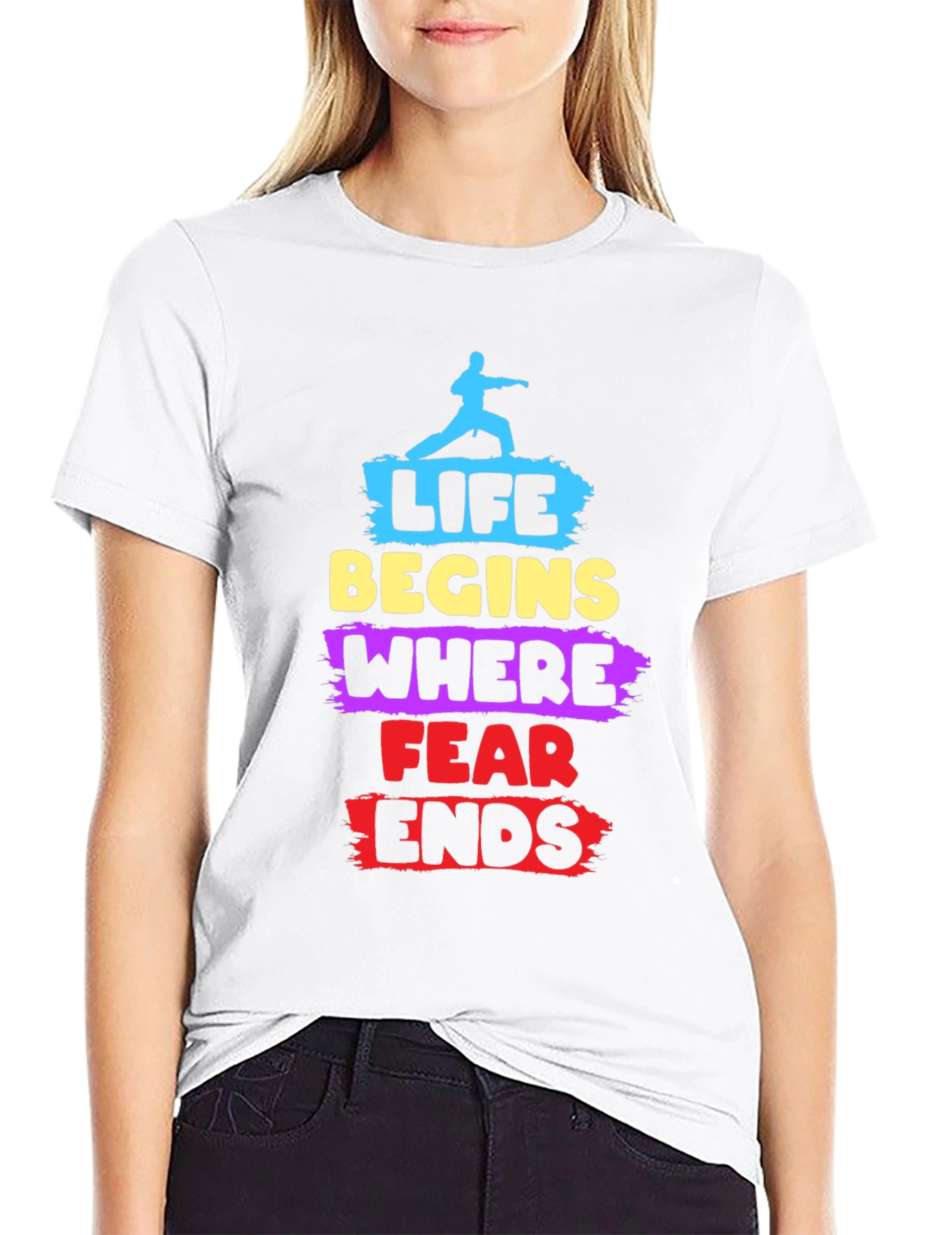 Life Begins Where Fear Ends T-Shirt