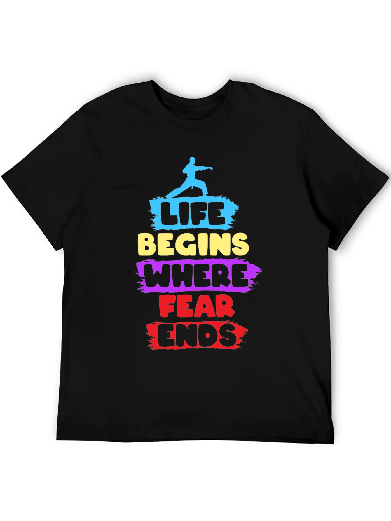 Life Begins Where Fear Ends T-Shirt