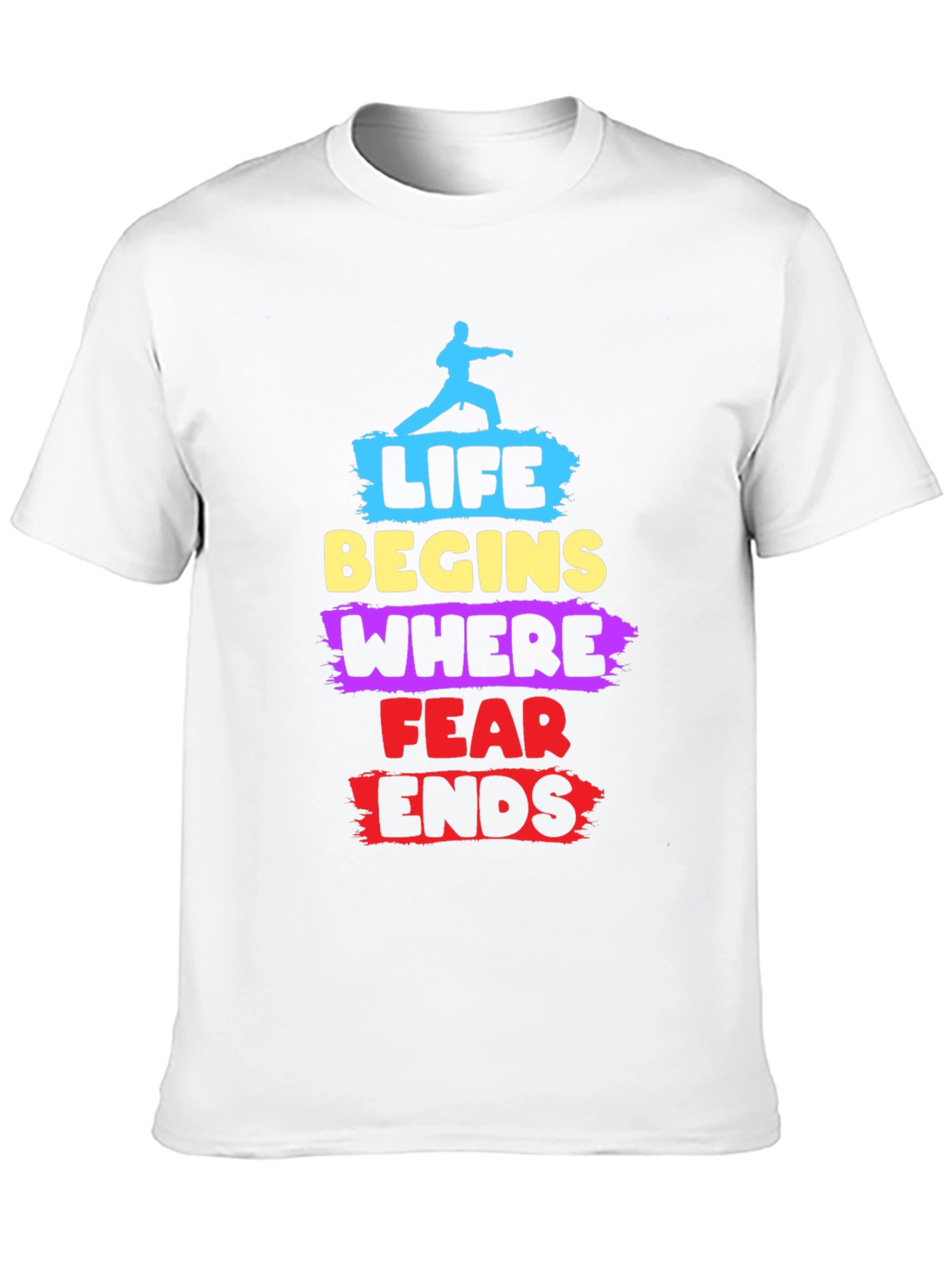 Life Begins Where Fear Ends T-Shirt