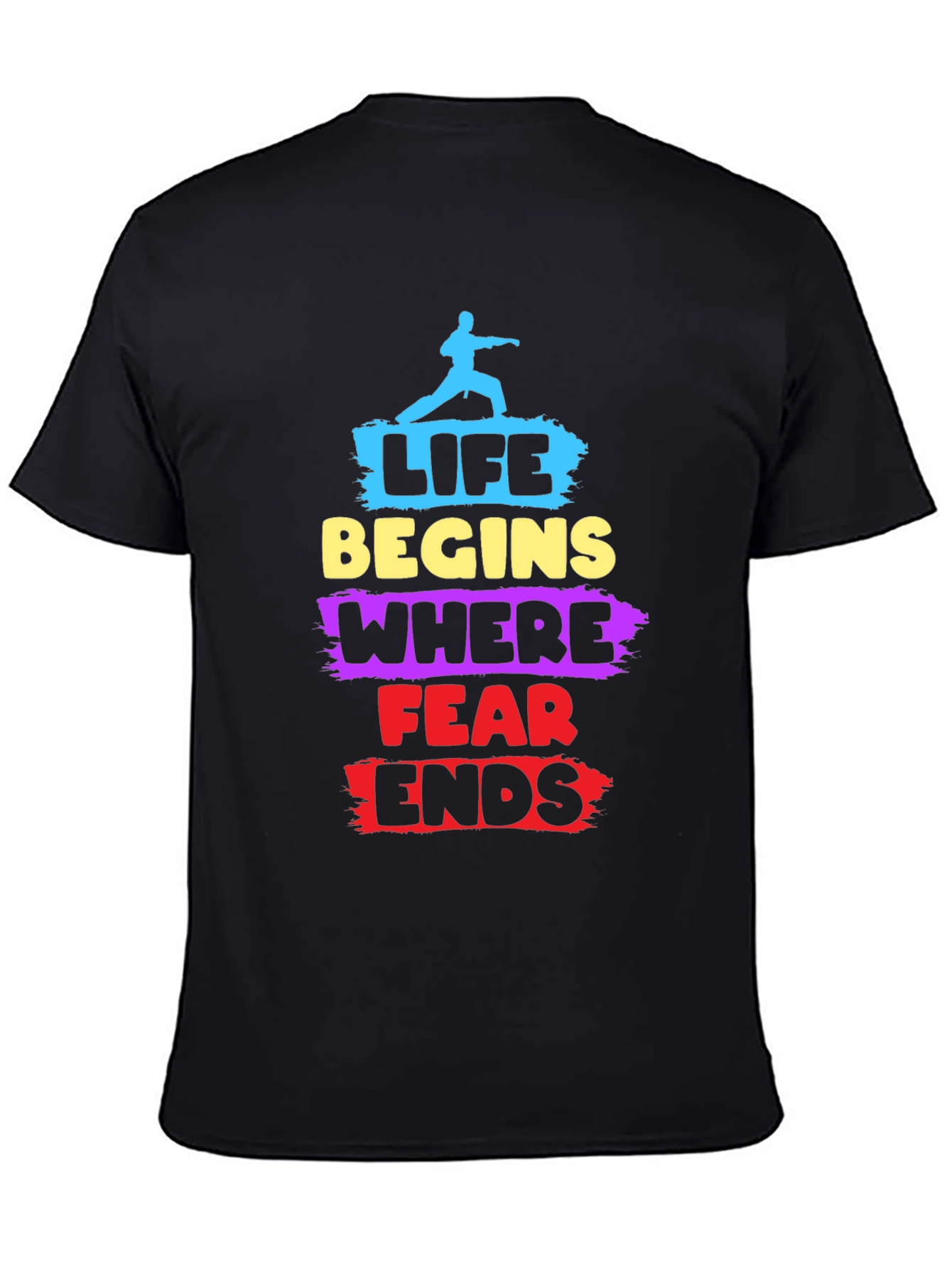 Life Begins Where Fear Ends T-Shirt