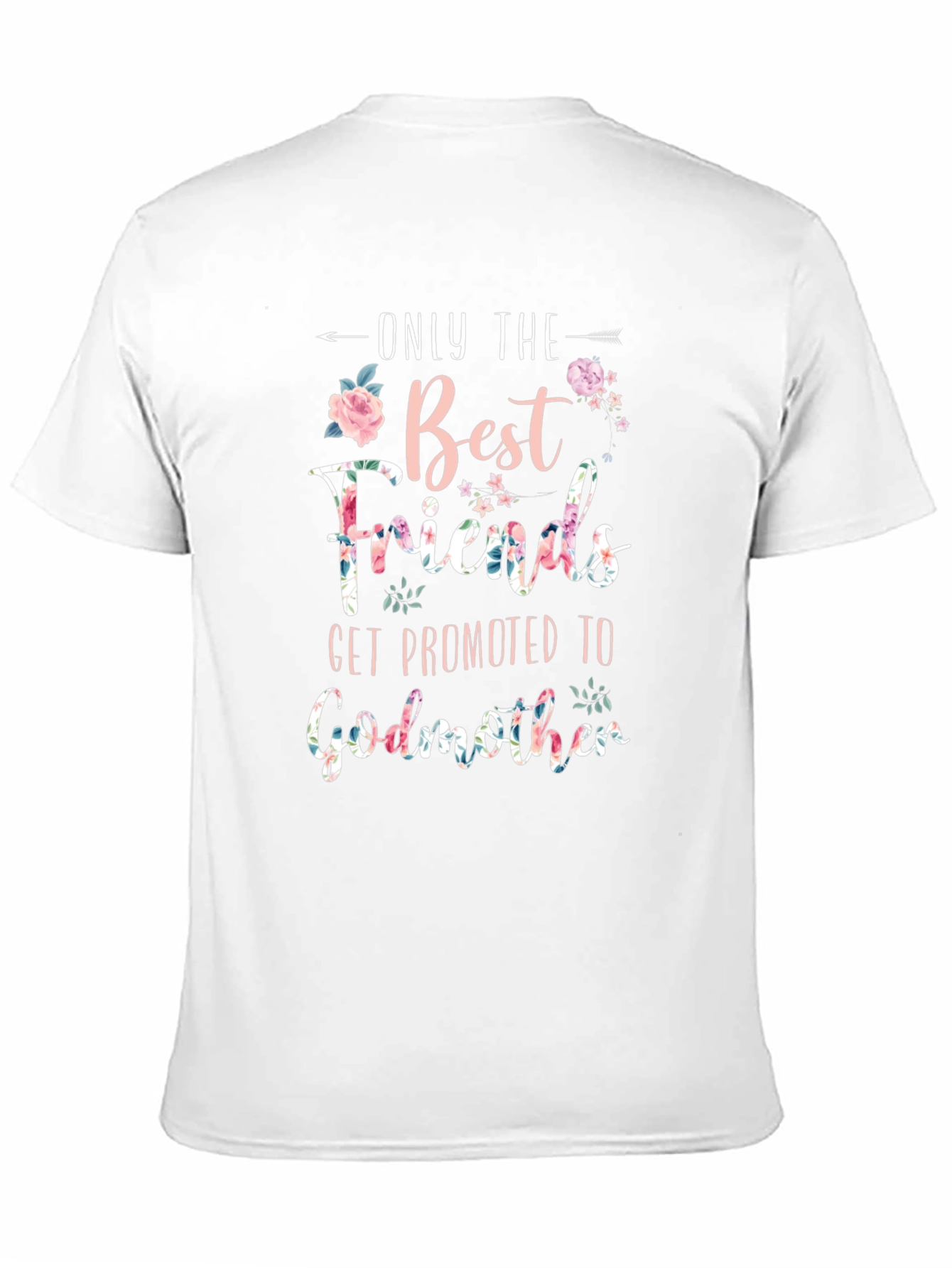Best Friends Get Promoted Godmother T-Shirt