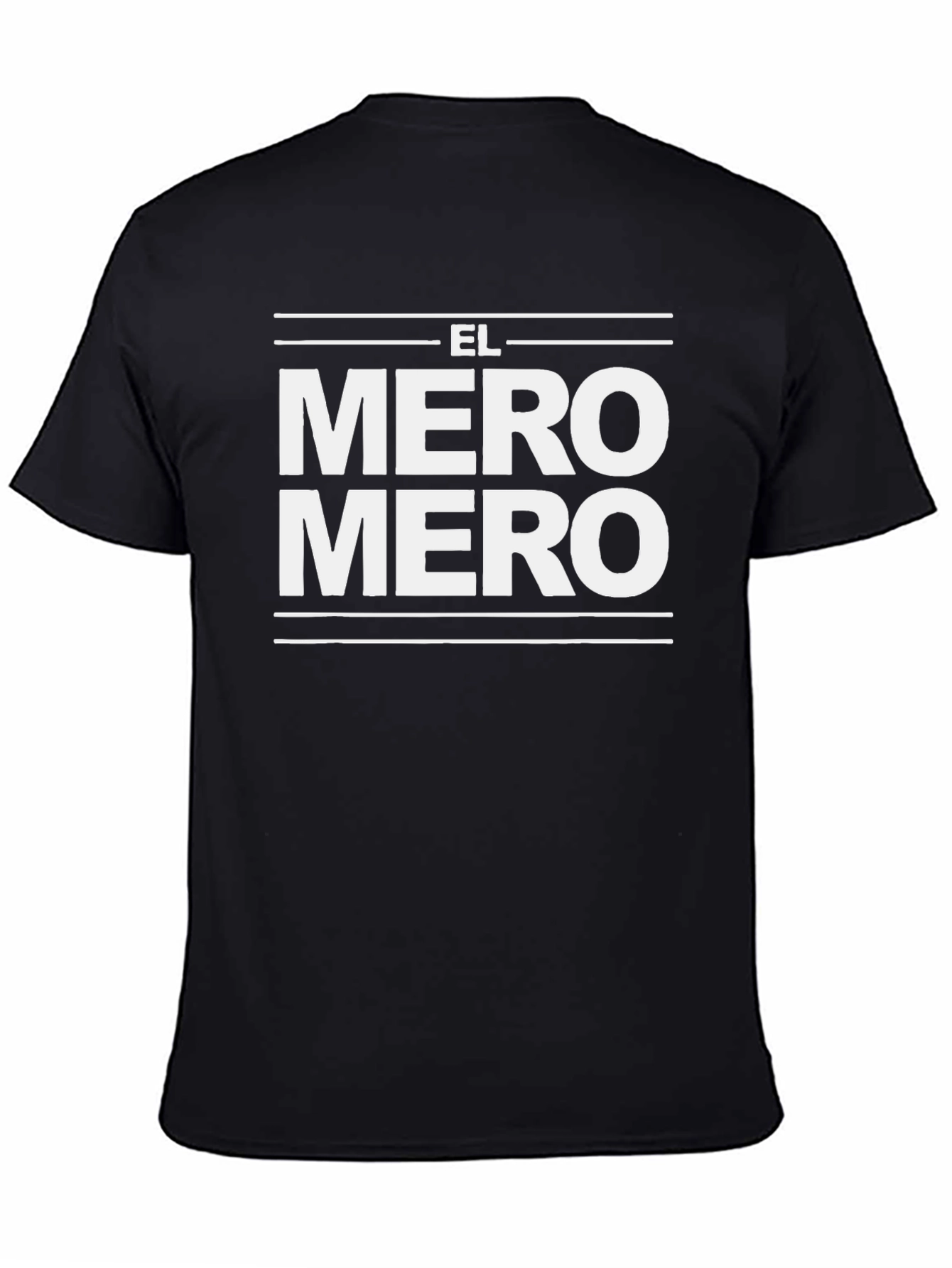 El Mero Mero Graphic Tee - Cool T-Shirt