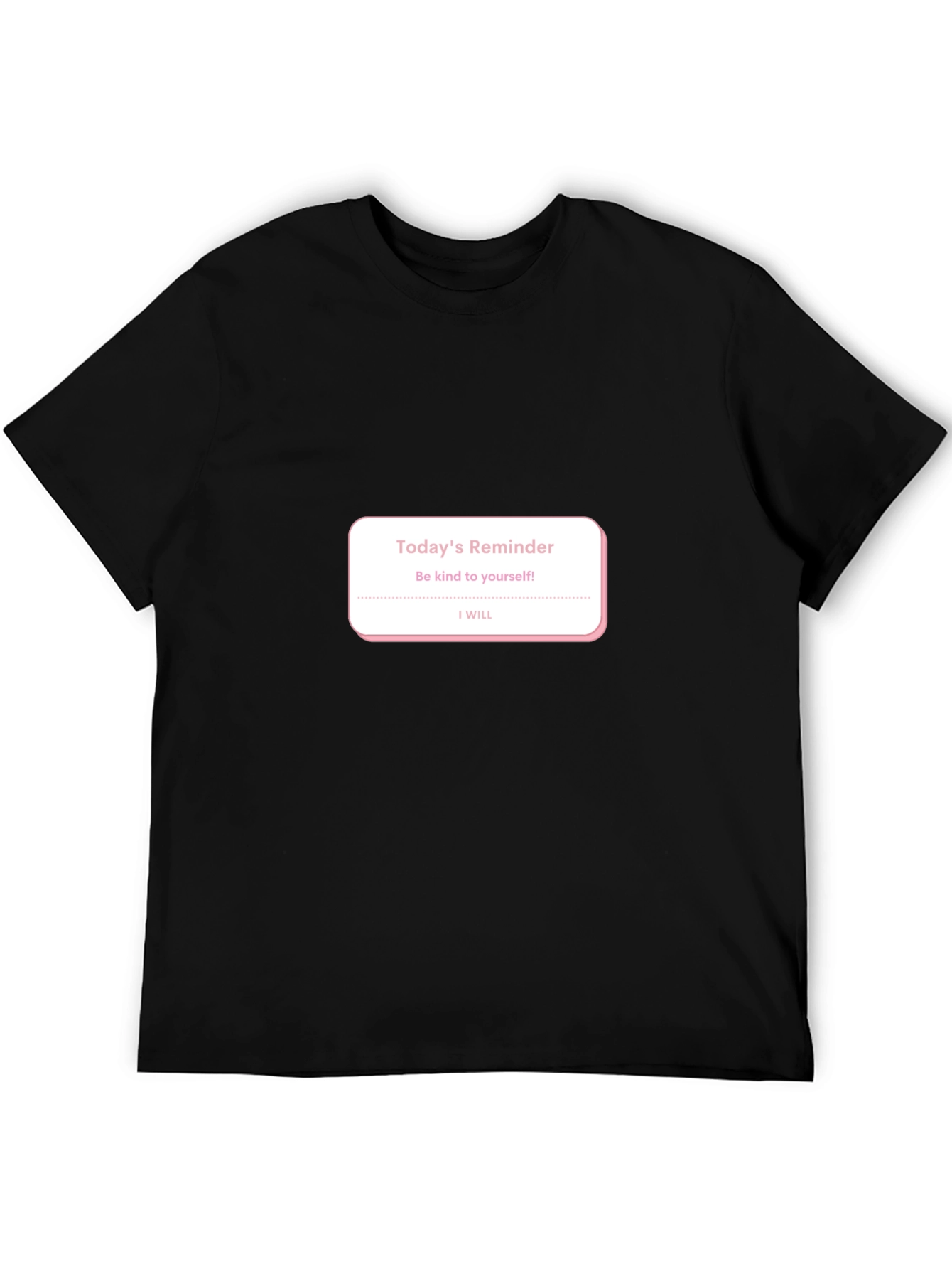Reminder to Be Kind T-Shirt