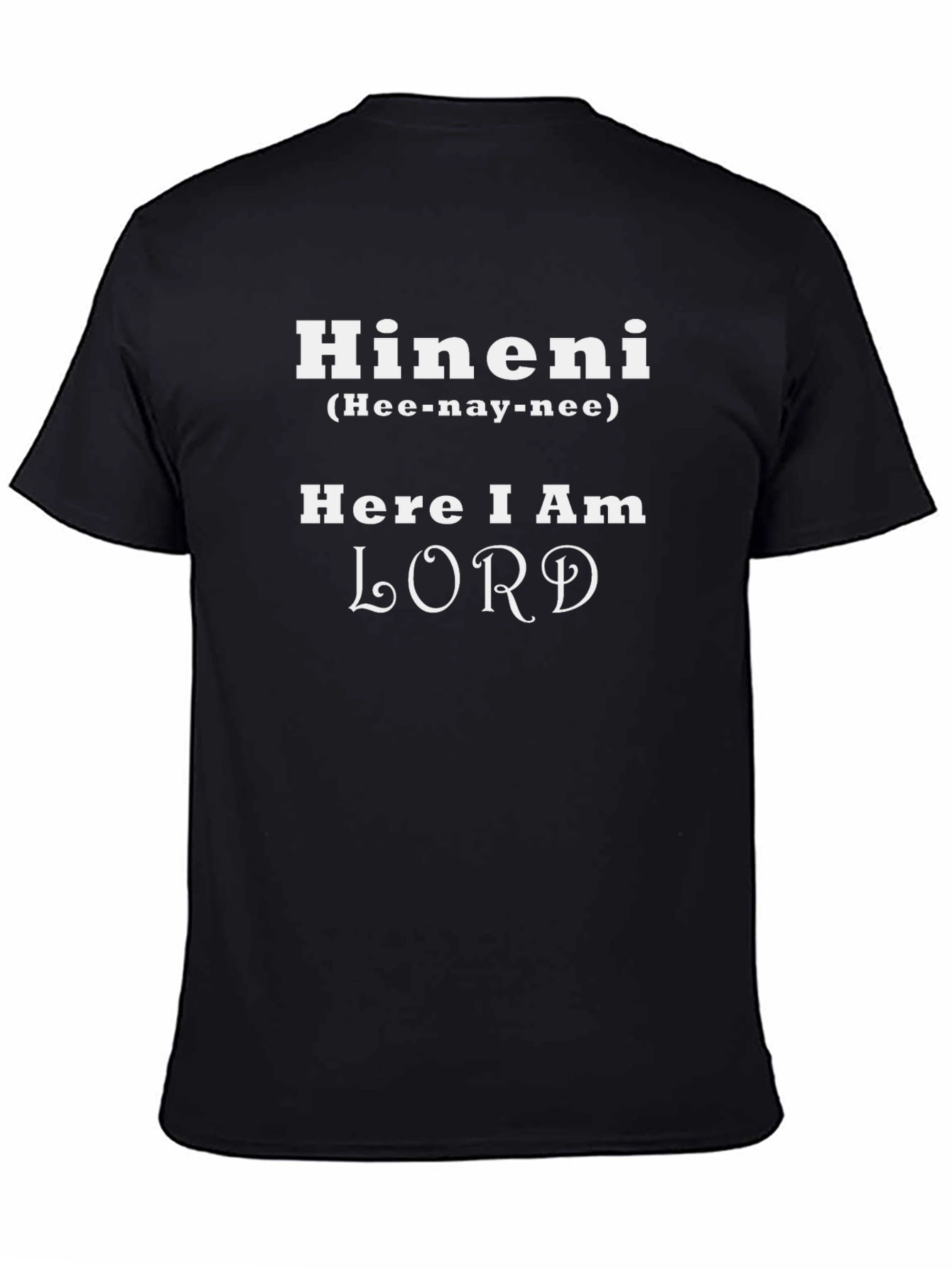 Hineni Here I Am Lord T-Shirt