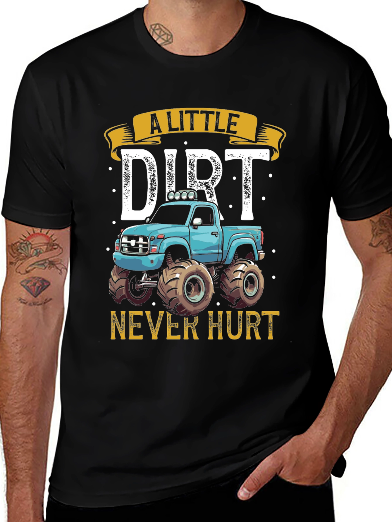 A Little Dirt Never Hurt Monster Truck Graphic Tee