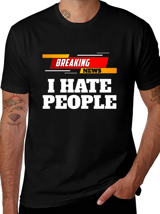 I Hate People Breaking News T-Shirt