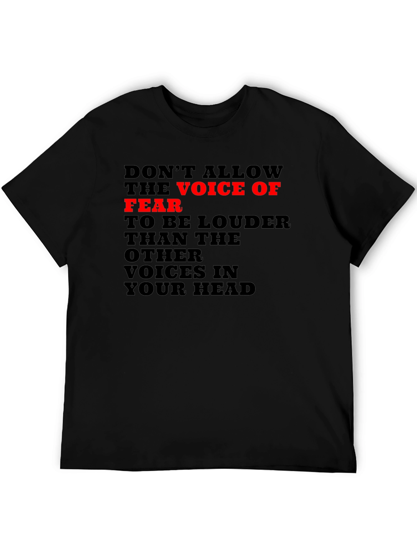 Fear Voice T-Shirt: Motivational Graphic Tee