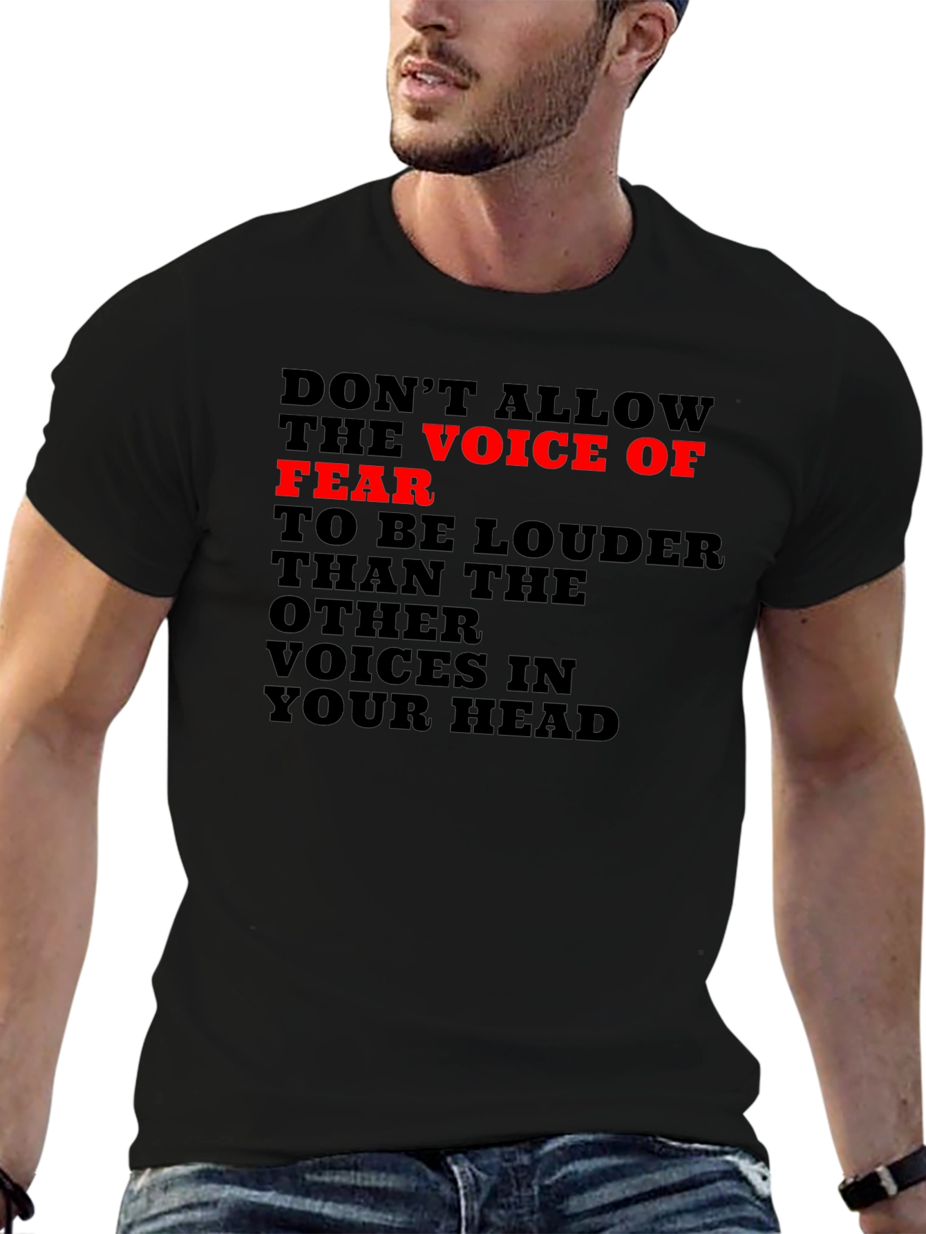 Fear Voice T-Shirt: Motivational Graphic Tee