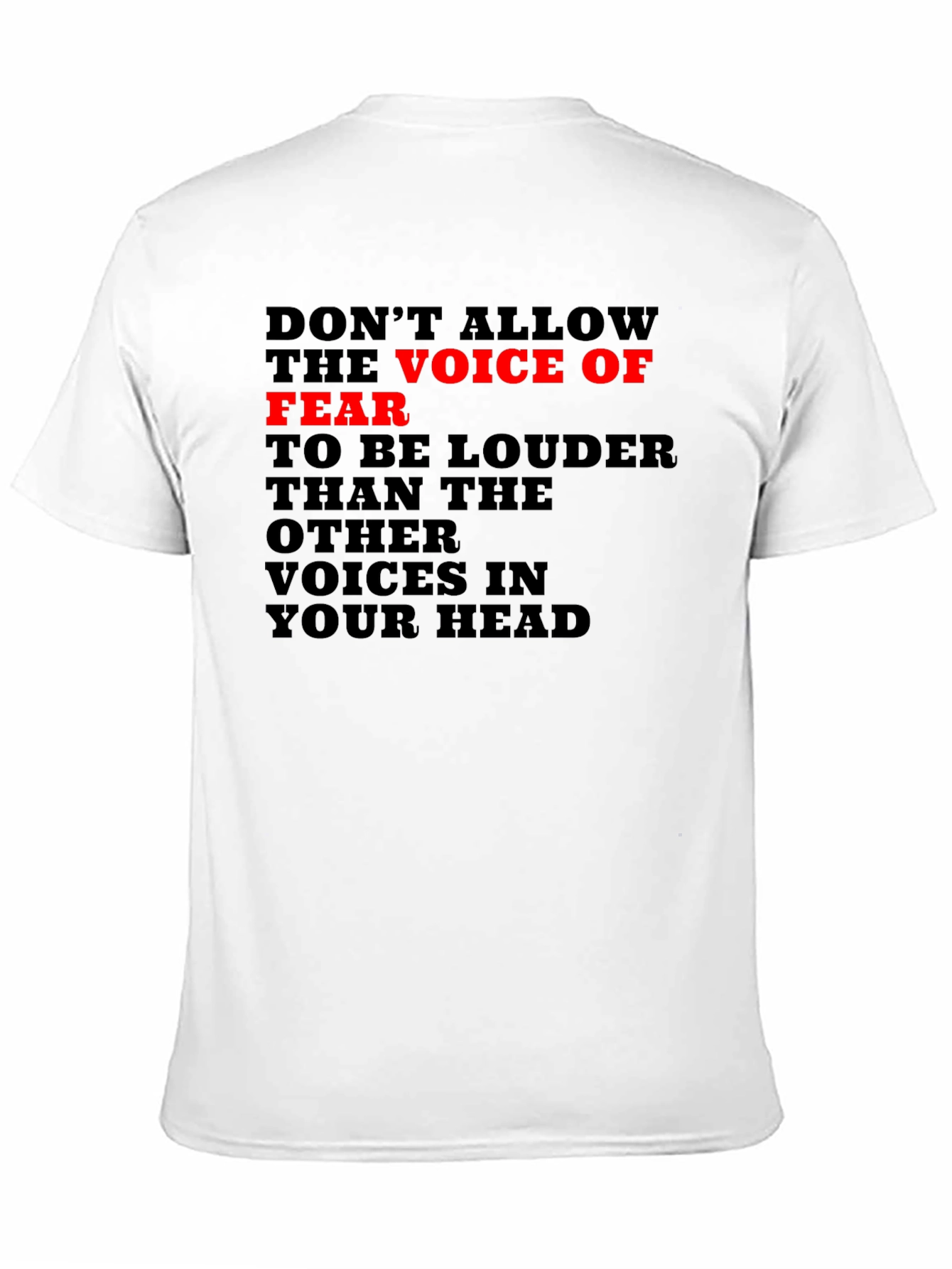 Fear Voice T-Shirt: Motivational Graphic Tee