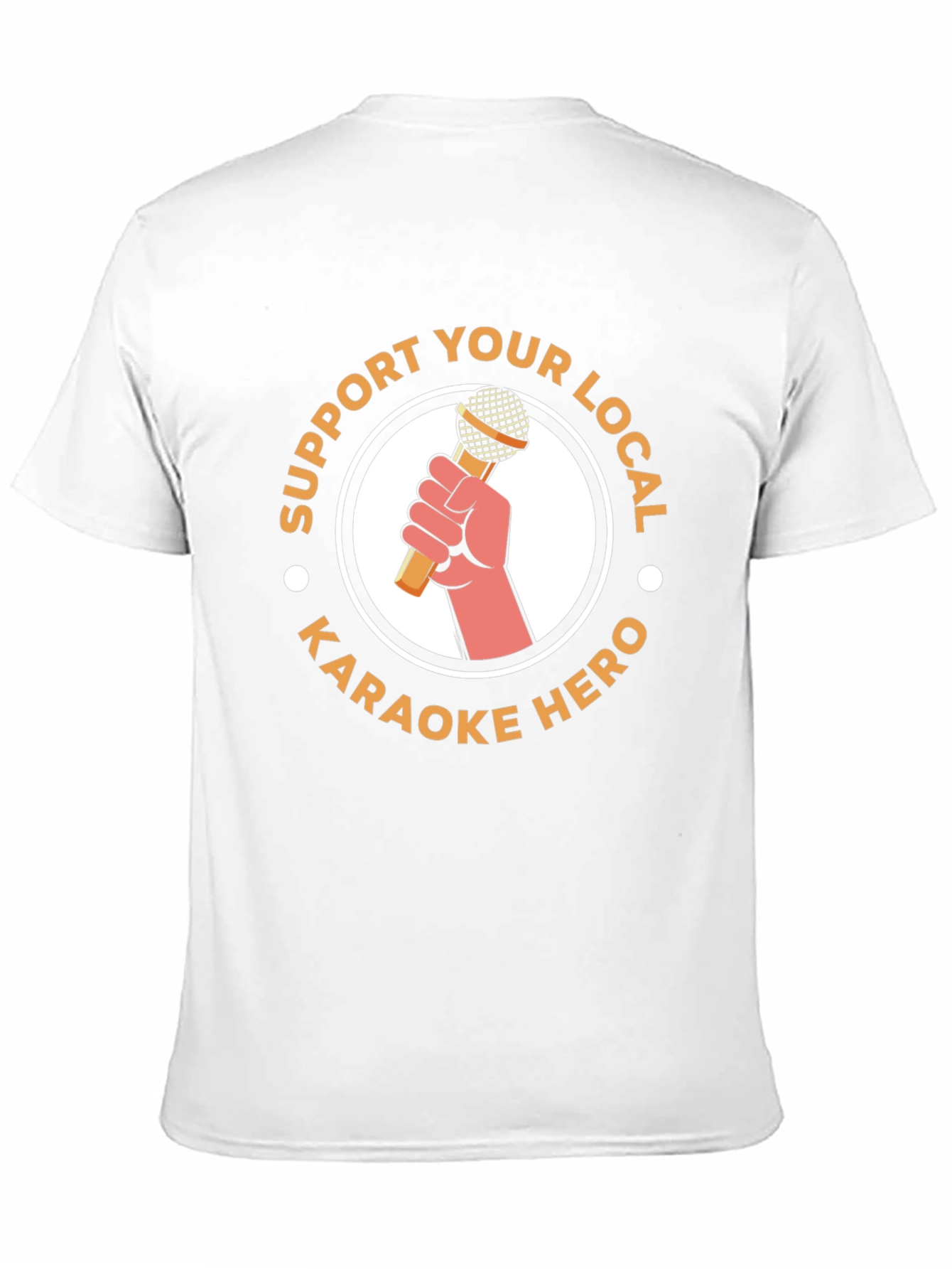 Support Your Local Karaoke Hero T-Shirt