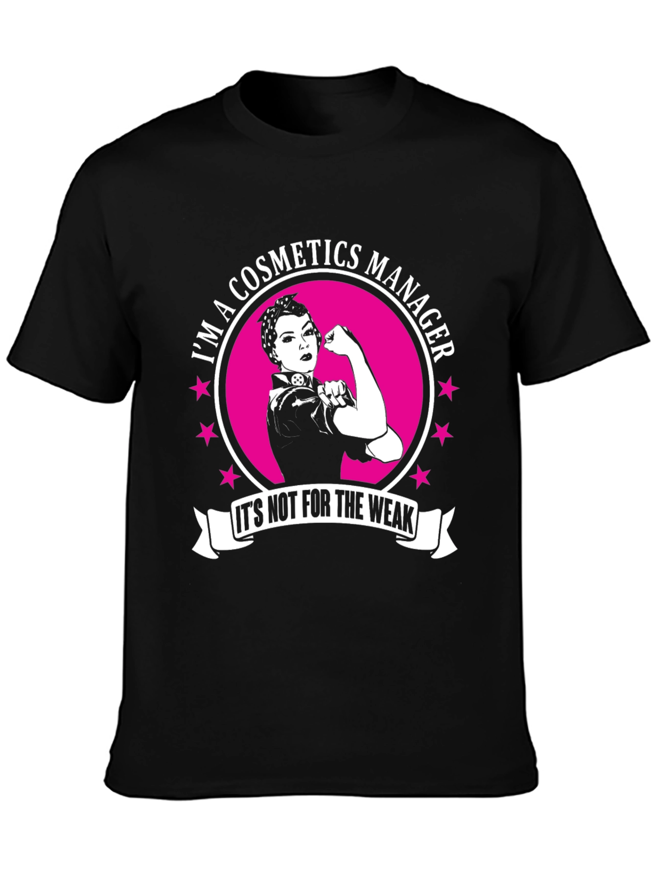 Cosmetics Manager T-Shirt - Strong Woman Graphic