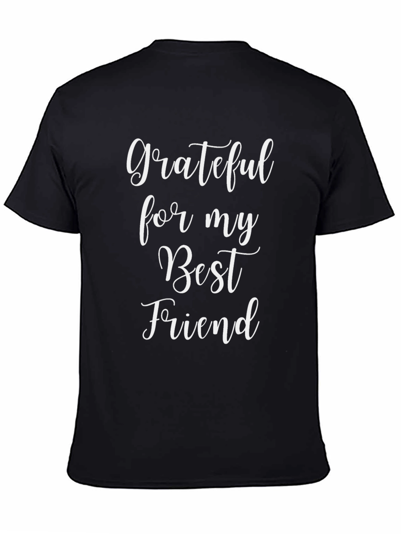 Grateful for My Best Friend Black T-Shirt