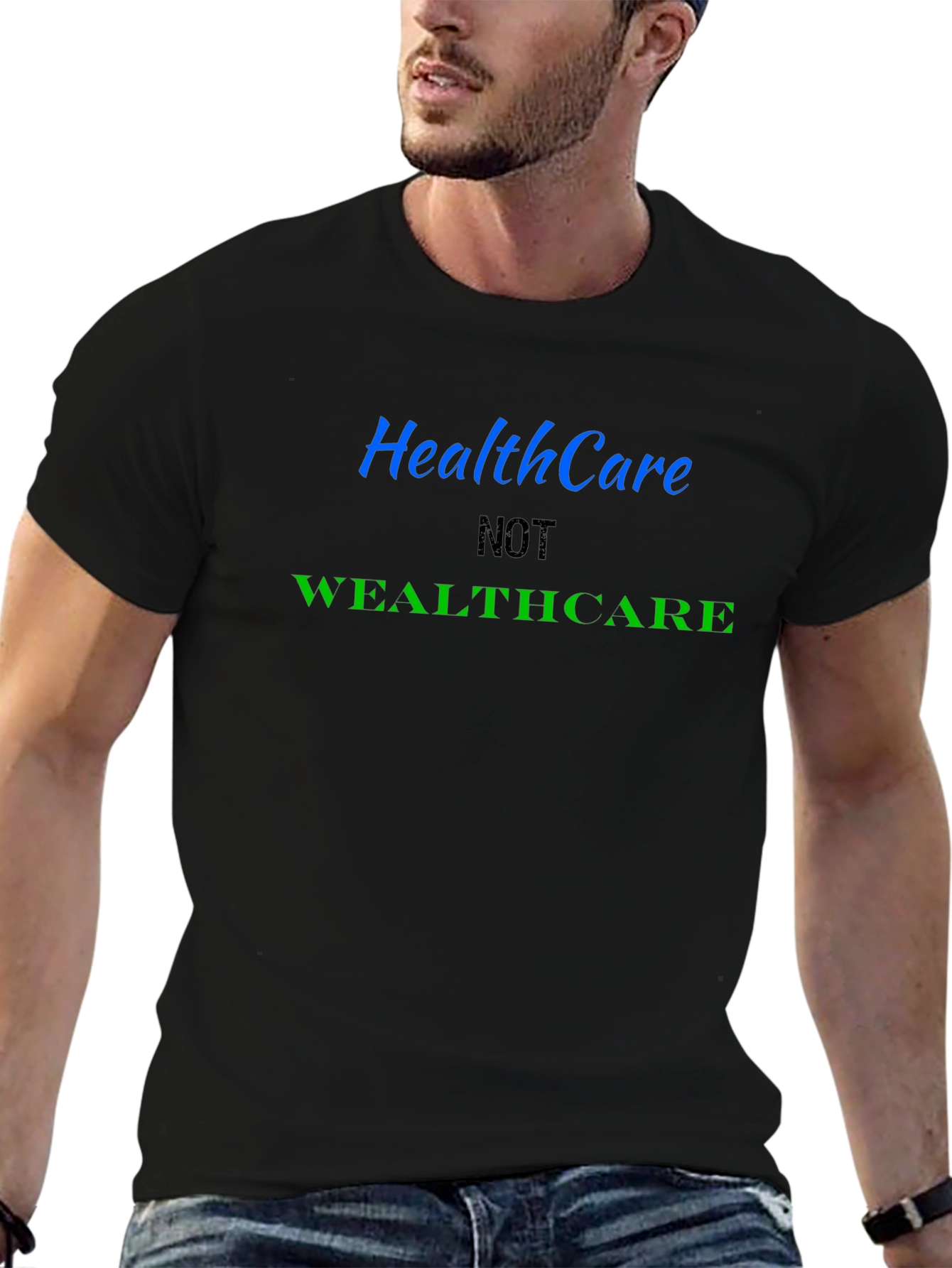 Healthcare NOT Wealthcare Graphic Tee