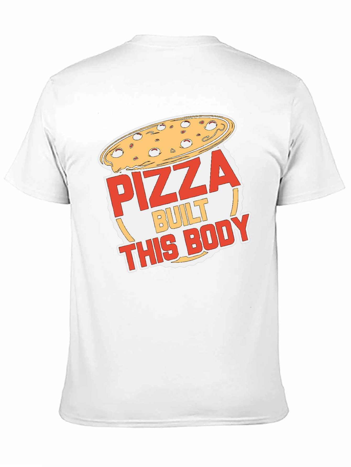 Pizza Built This Body Funny Graphic T-Shirt