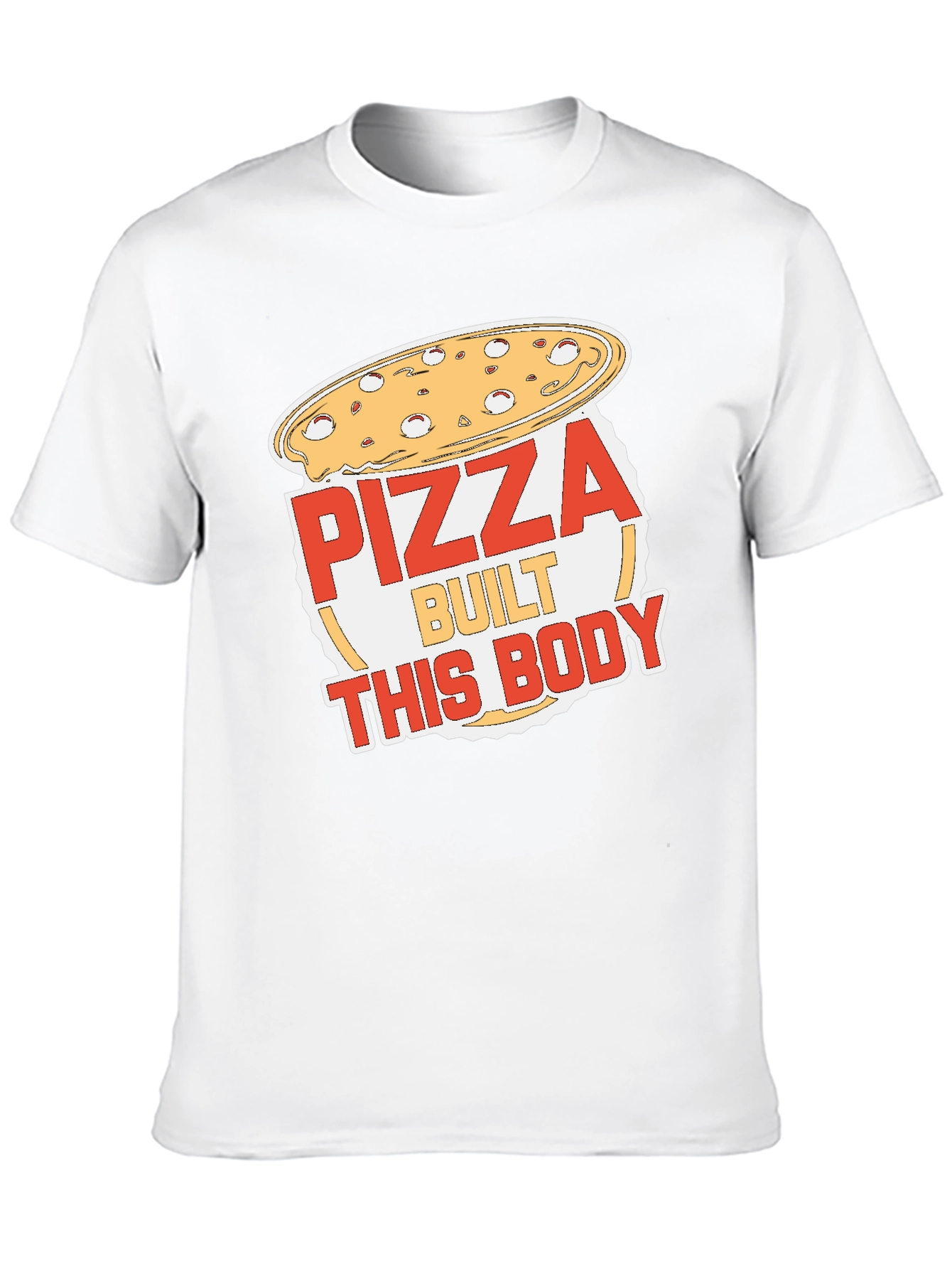 Pizza Built This Body Funny Graphic T-Shirt