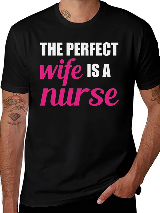 The Perfect Wife Nurse Graphic Tee