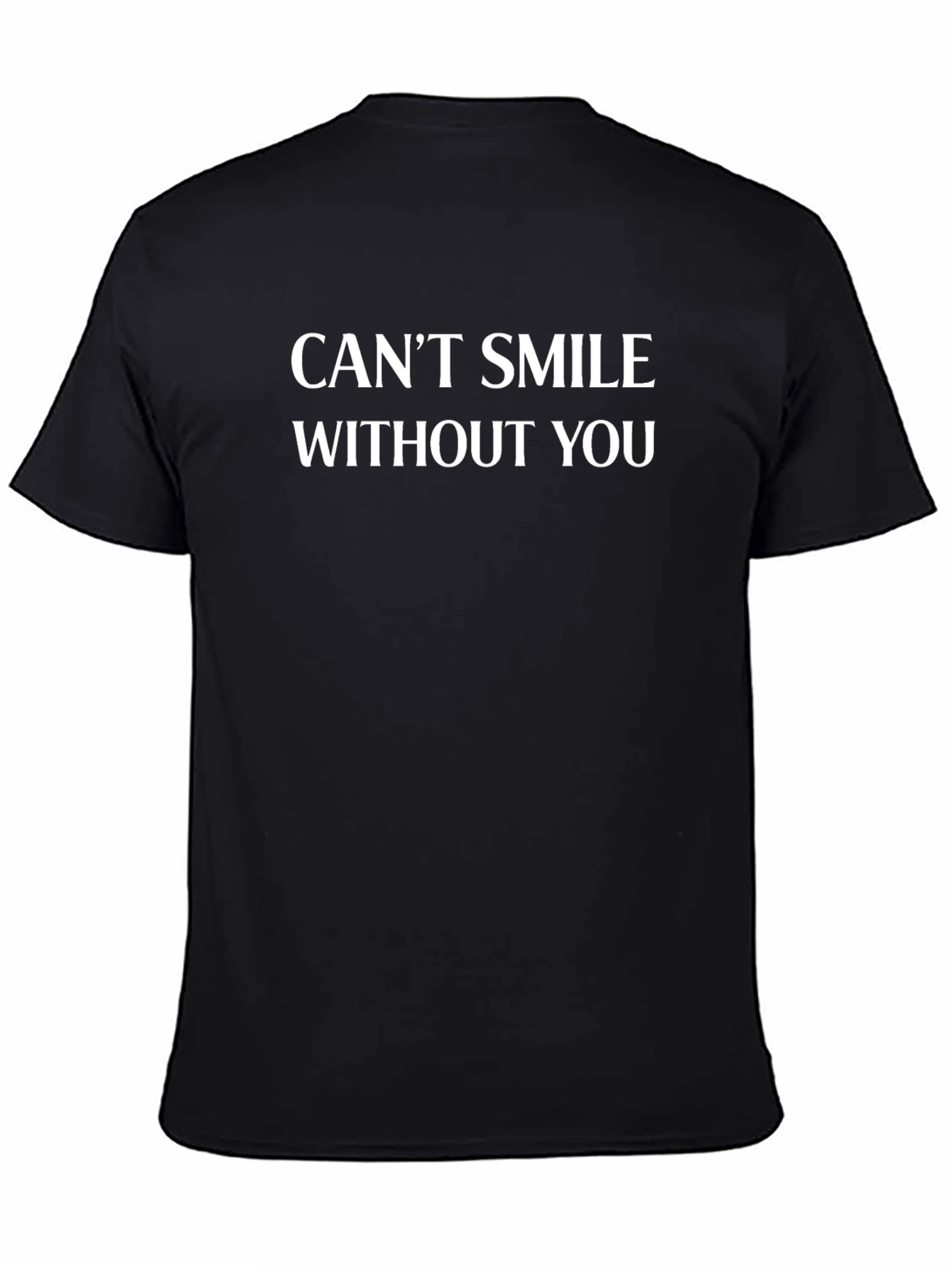 Cant Smile Without You Graphic T-Shirt