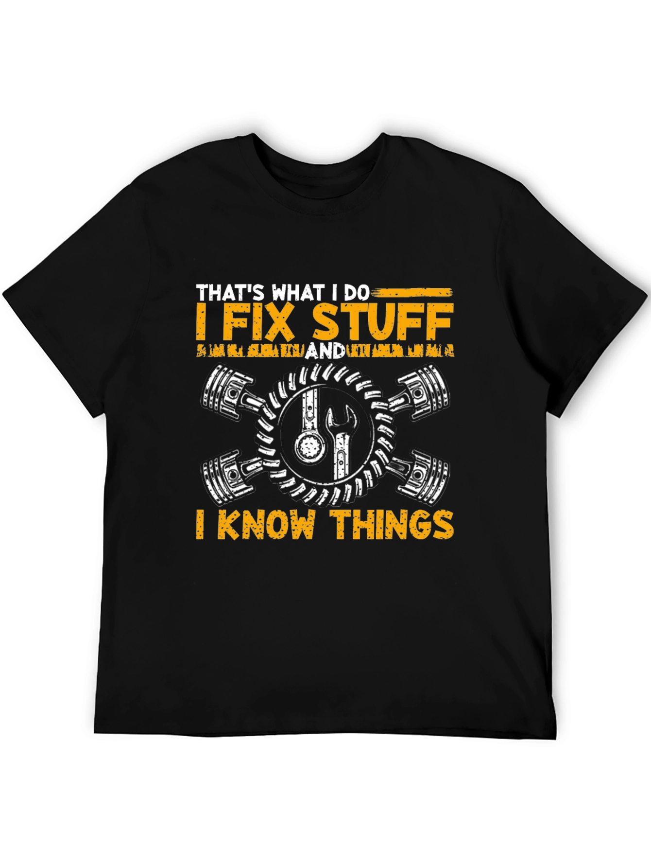 I Fix Stuff I Know Things Black Graphic T-Shirt