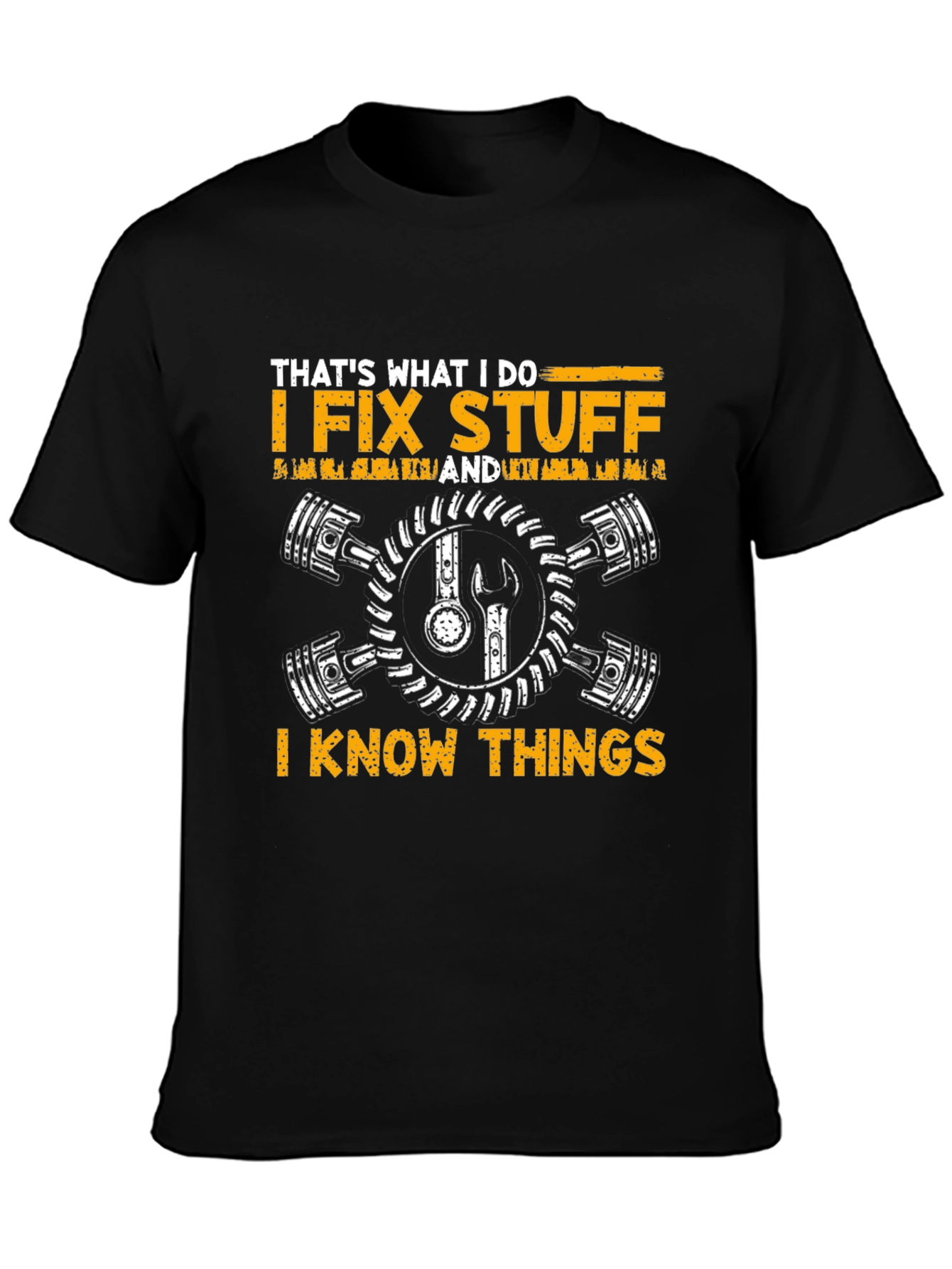 I Fix Stuff I Know Things Black Graphic T-Shirt