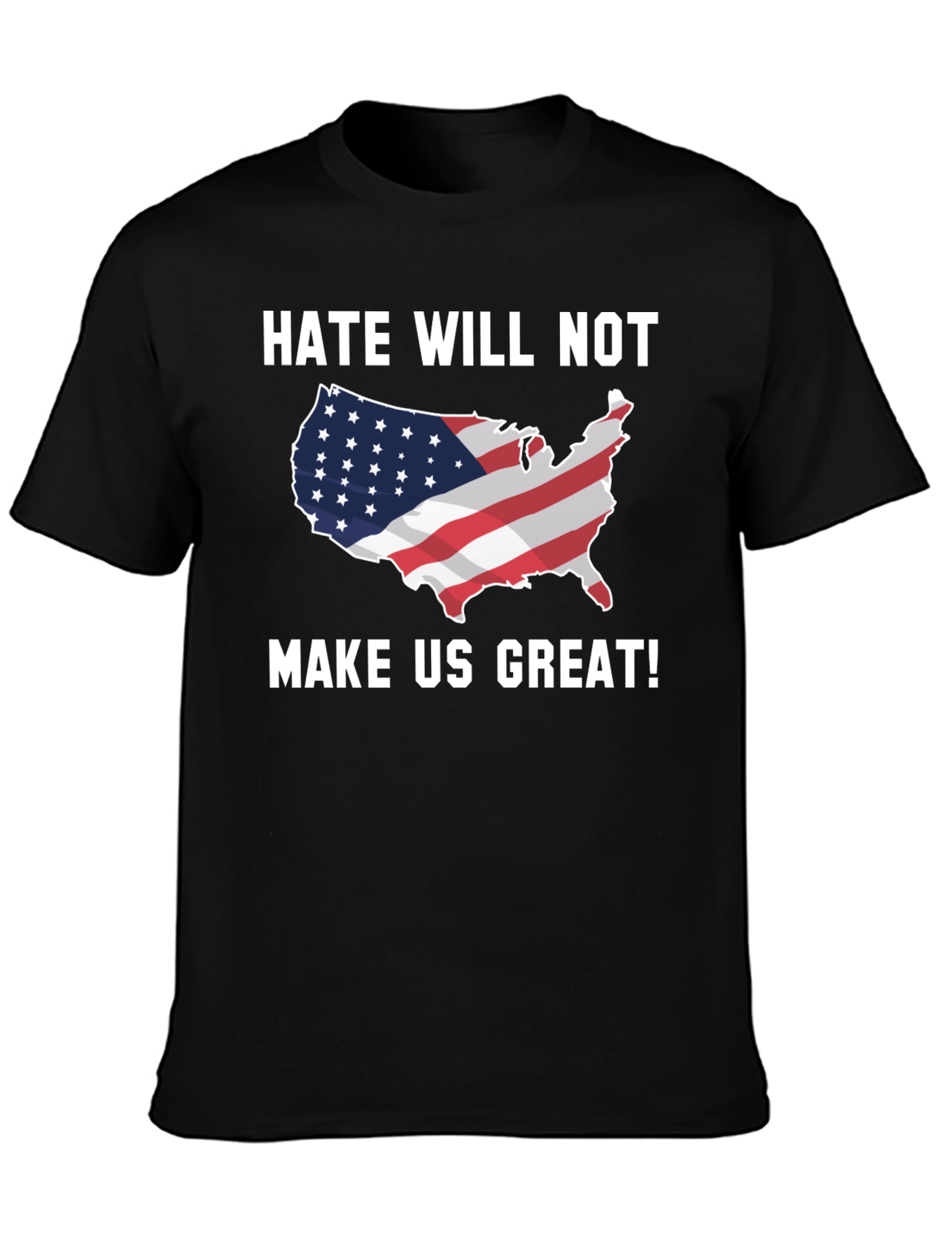 Hate Will Not Make Us Great T-Shirt