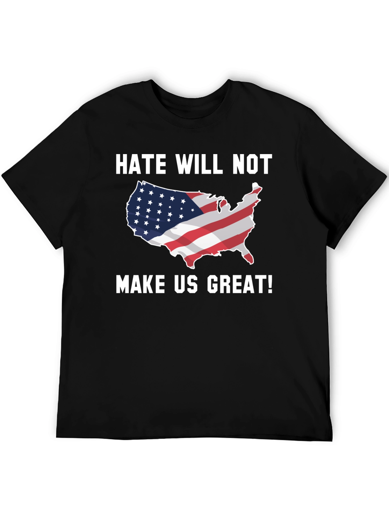 Hate Will Not Make Us Great T-Shirt