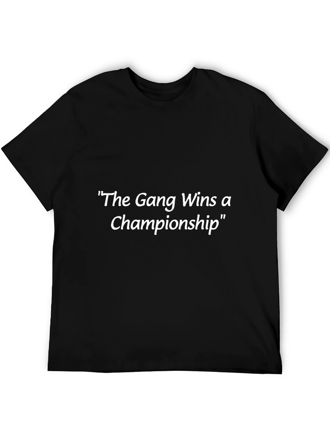 The Gang Wins a Championship Black T-Shirt