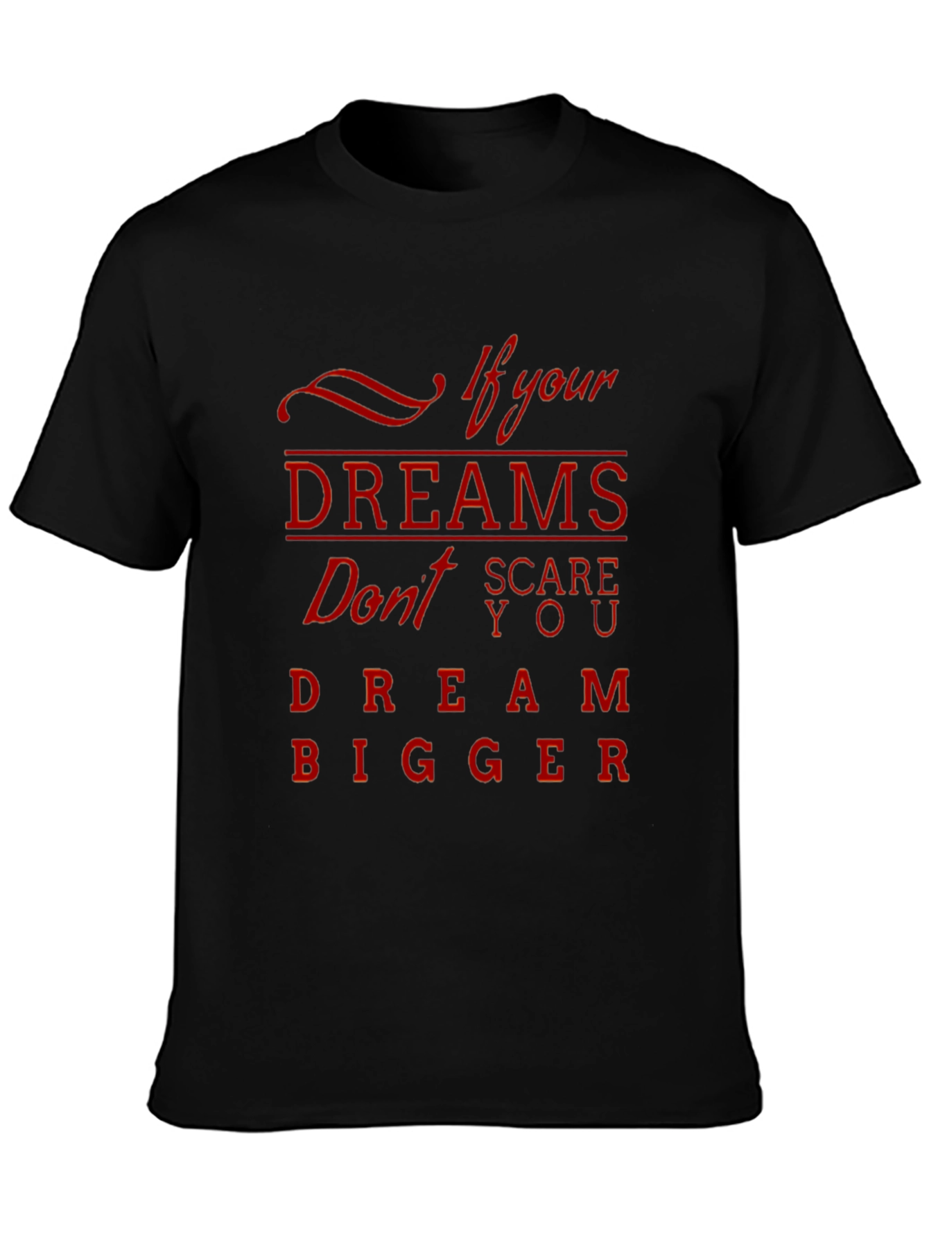 Dream Bigger Graphic Tee - Inspiring Design