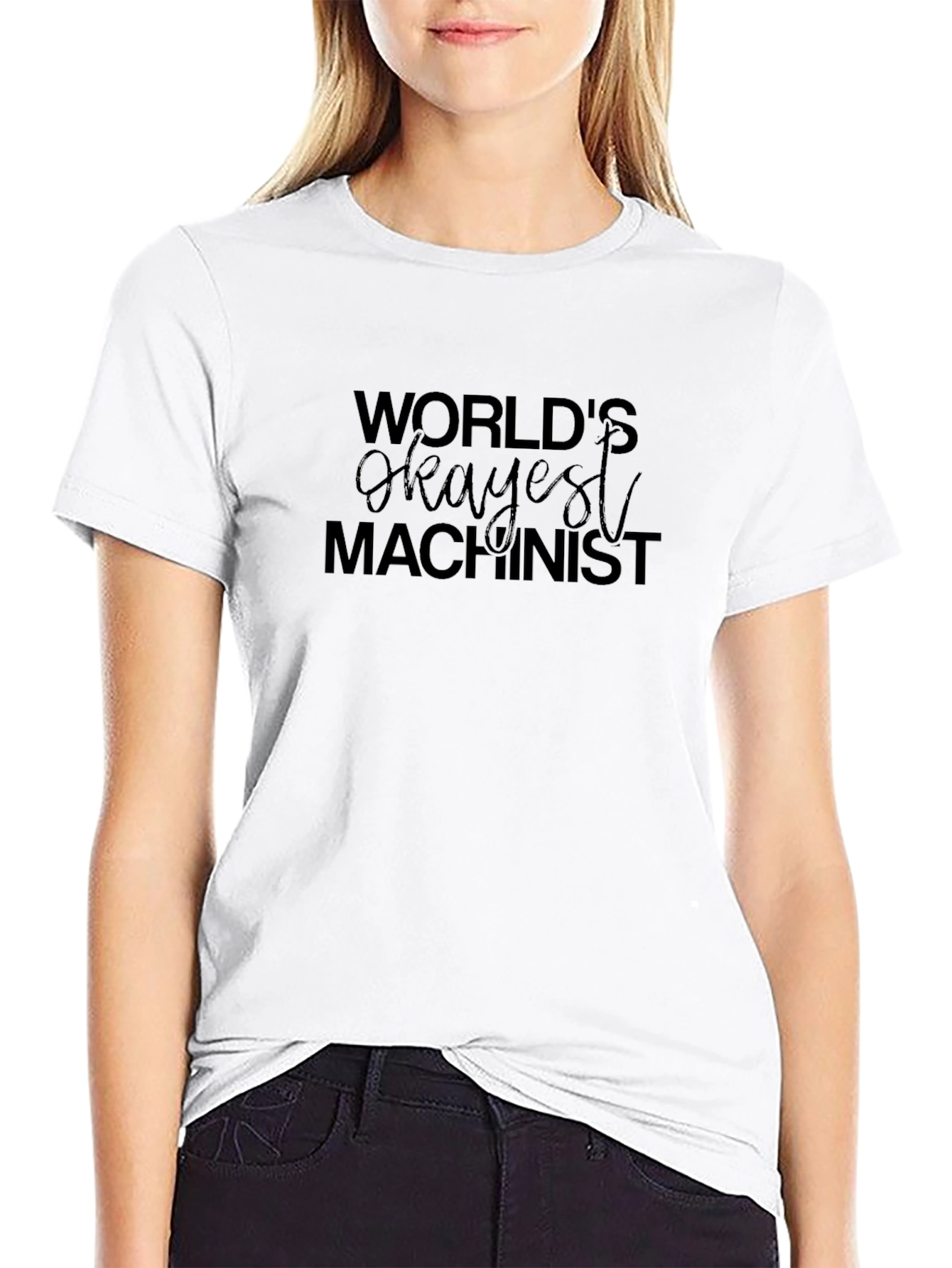 Worlds Okayest Machinist T-Shirt - Black