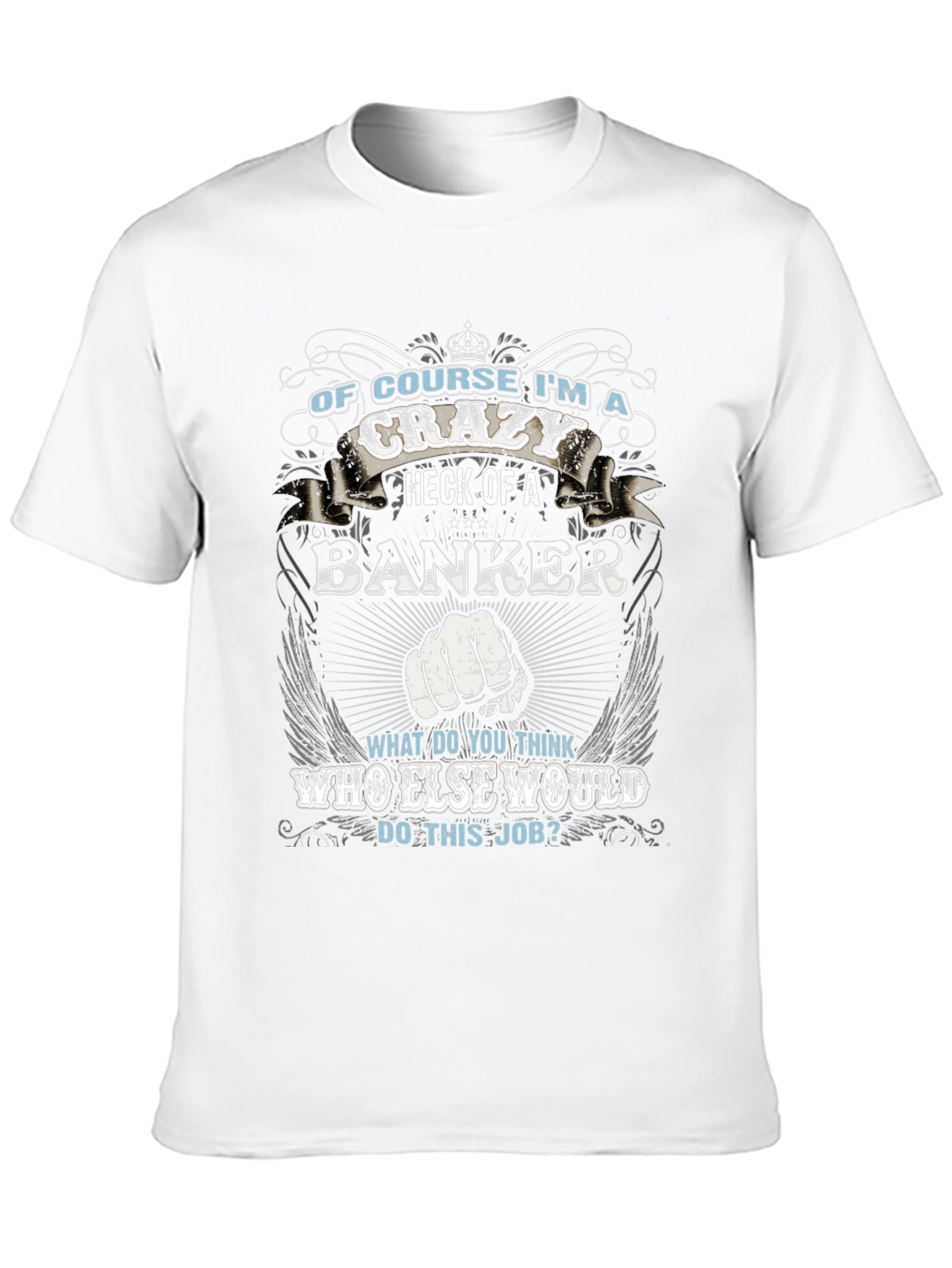 Crazy Banker Graphic T-Shirt
