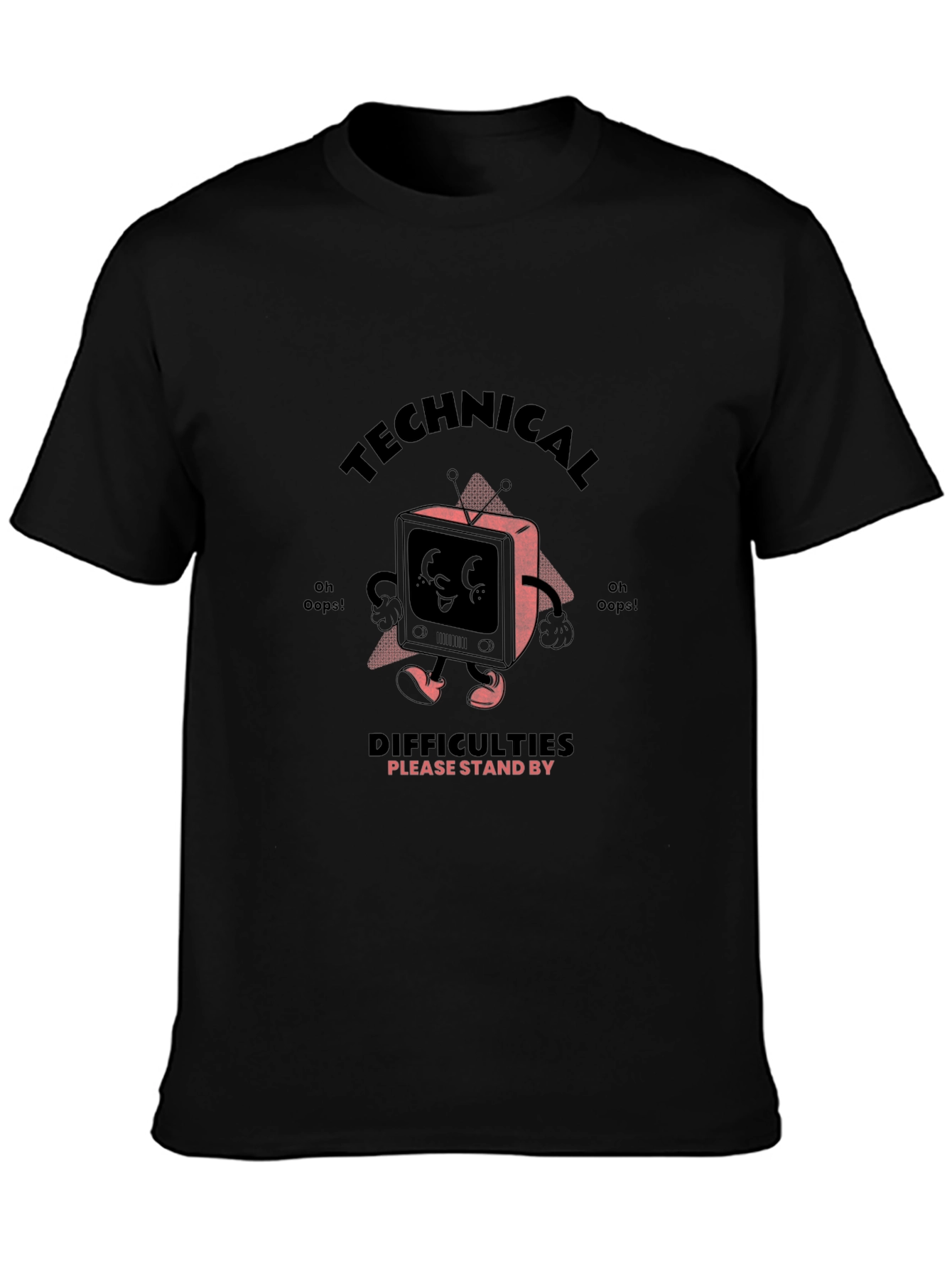 Technical Difficulties Stand By Graphic T-Shirt
