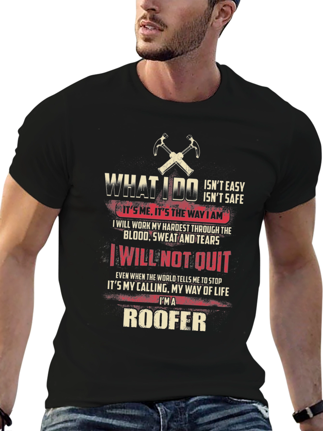 Roofer Graphic T-Shirt - What I Do