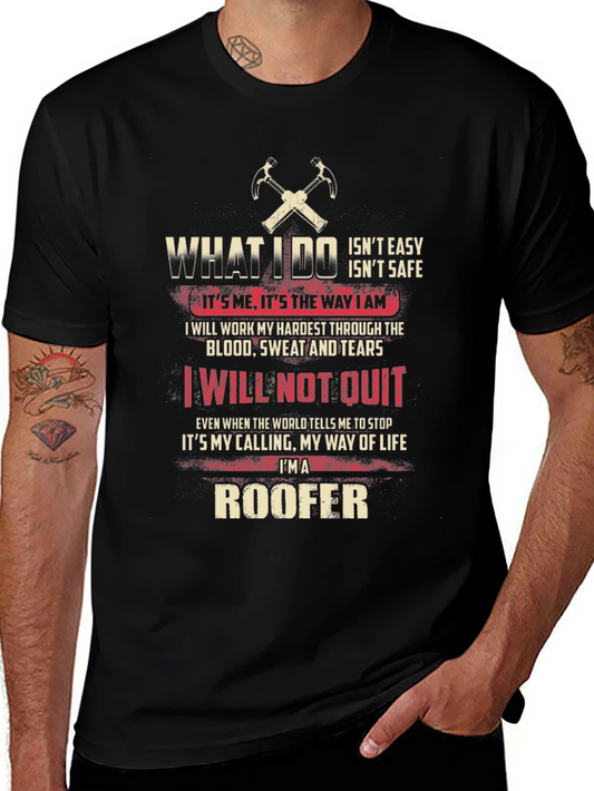 Roofer Graphic T-Shirt - What I Do